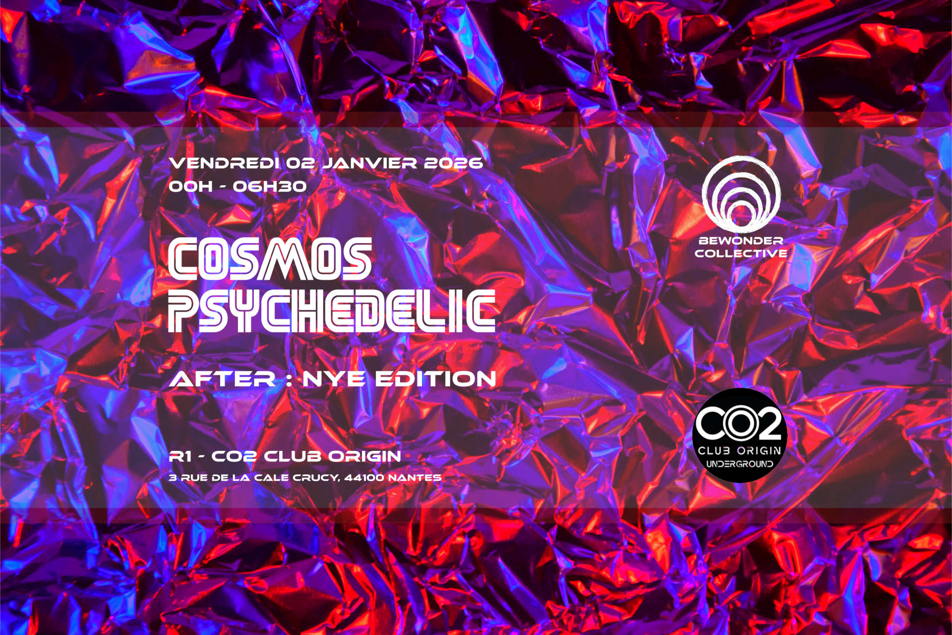 Cosmos Psychedelic - After Nye Edition W/ Bewonder @ R1 Co2