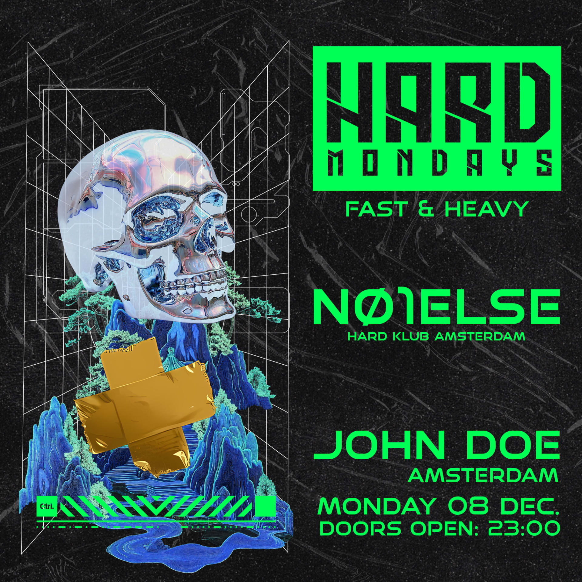 Hard Mondays Amsterdam W/ No1else