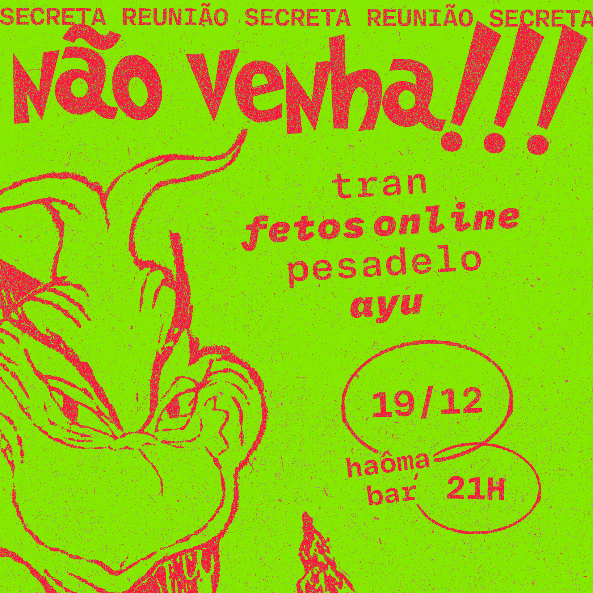 Reunião Secreta @Haôma Baixo-Centro