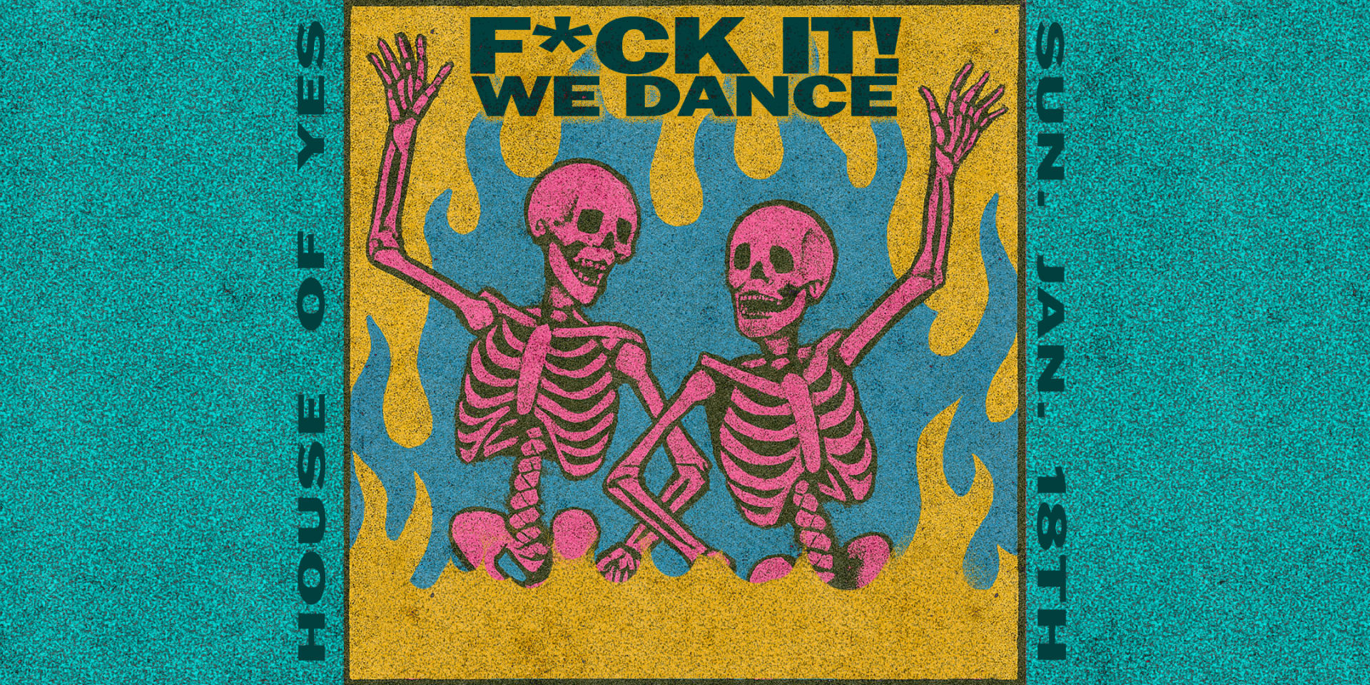 F*Ck It, We Dance