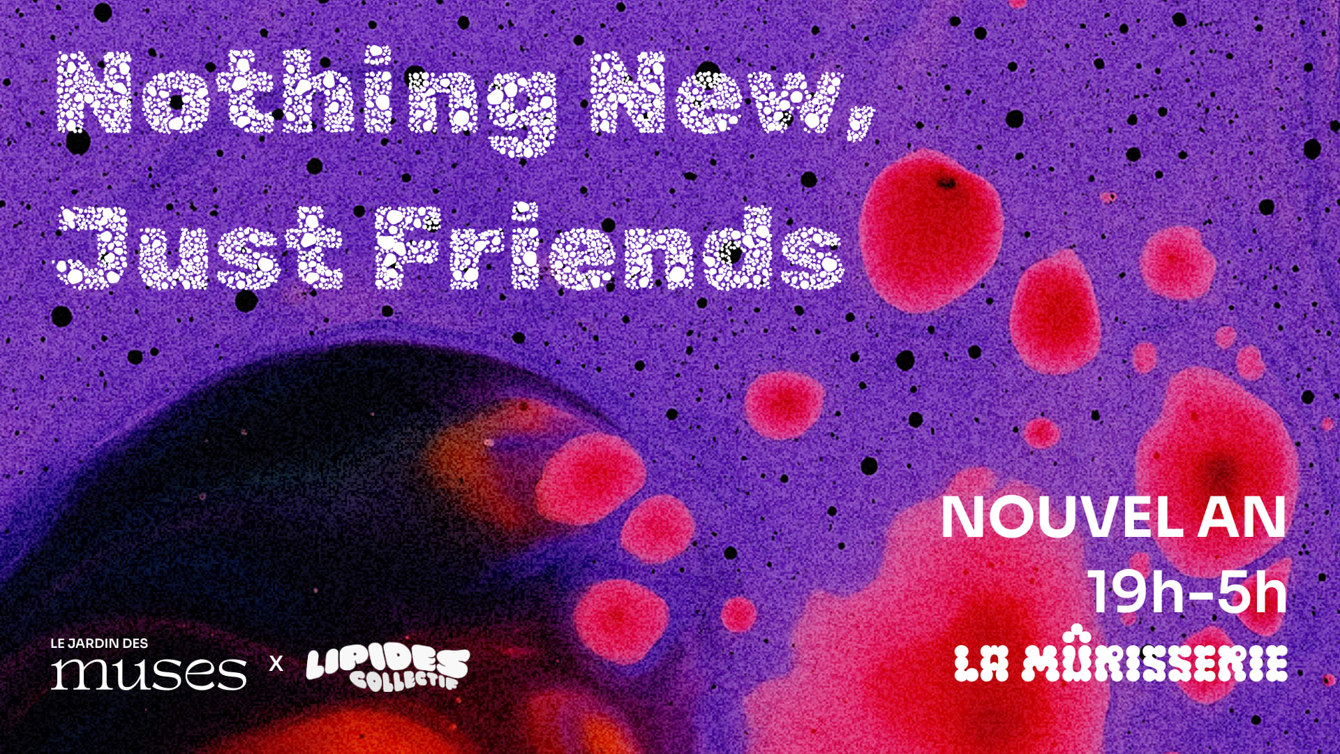 Nye - All Night Long @ La Murisserie / Nouvel An