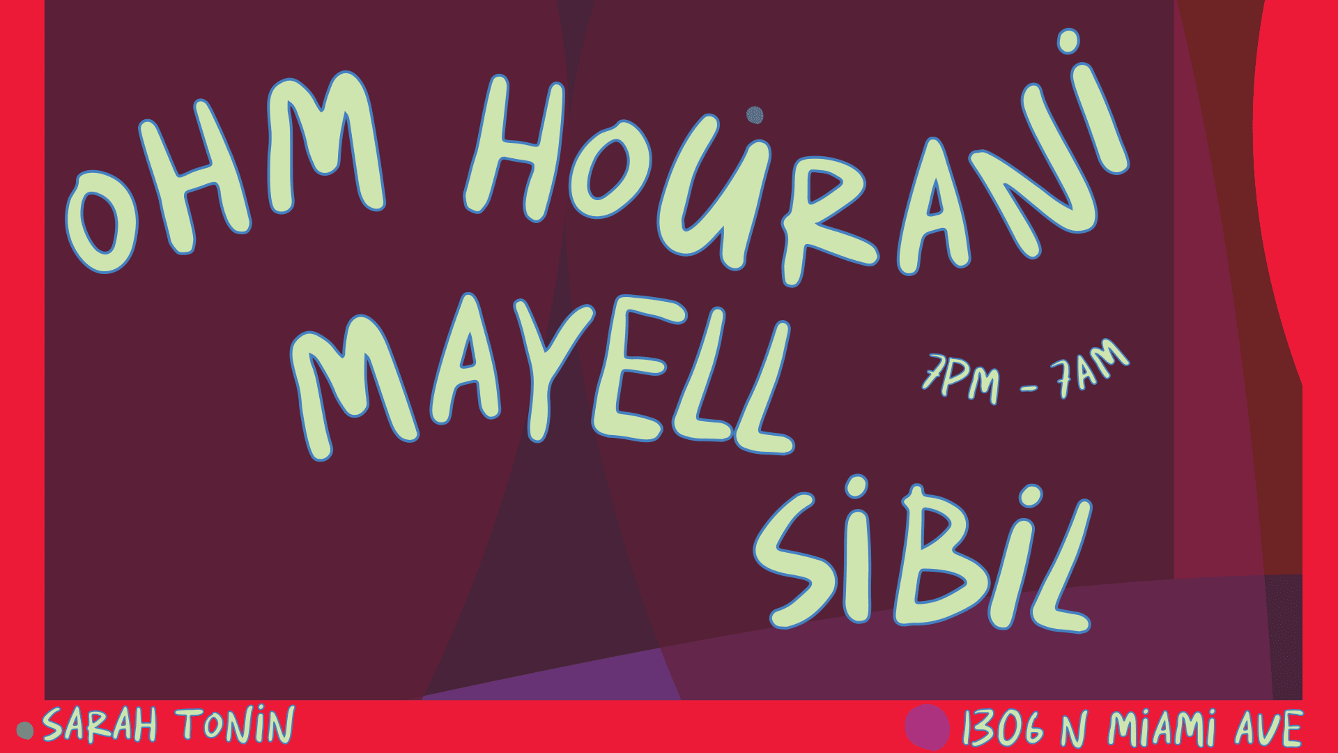 Mayell & Sibil + Ohm Hourani... Pres. By Sarah Tonin