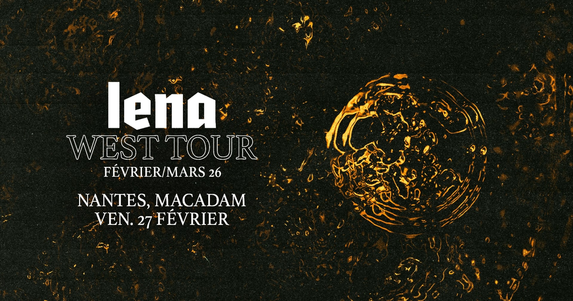 Lena West Tour 26 | Nantes