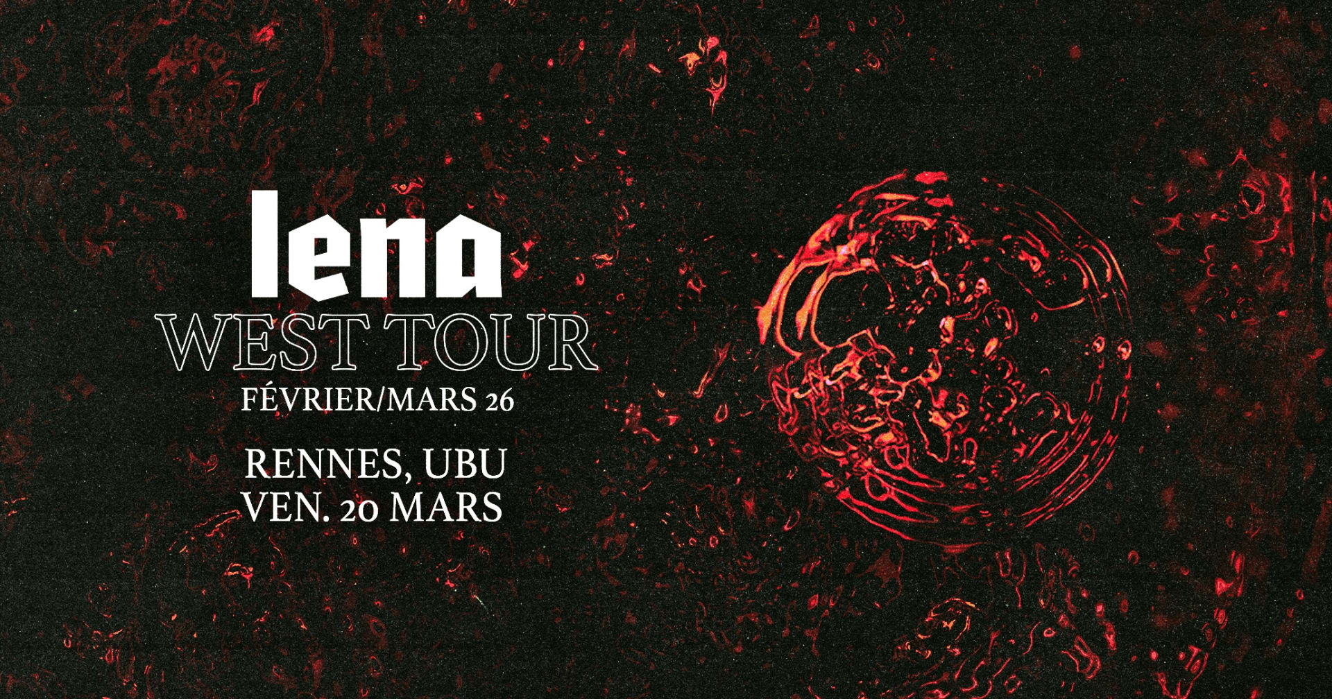 Lena West Tour 26 | Rennes