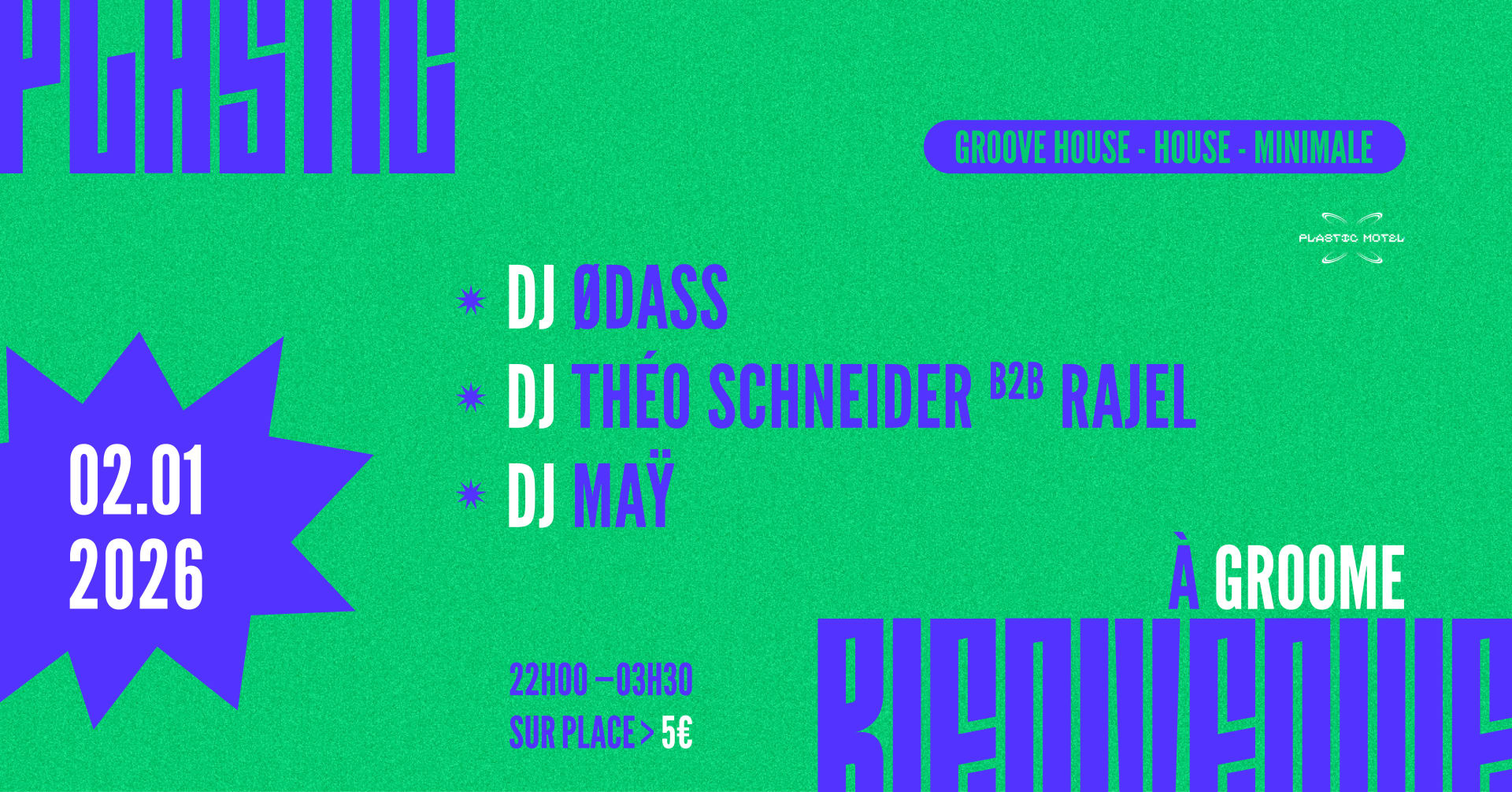 Plastic Bienvenue À Groome W/ Ødass, May, Rajel, Theo Sch.