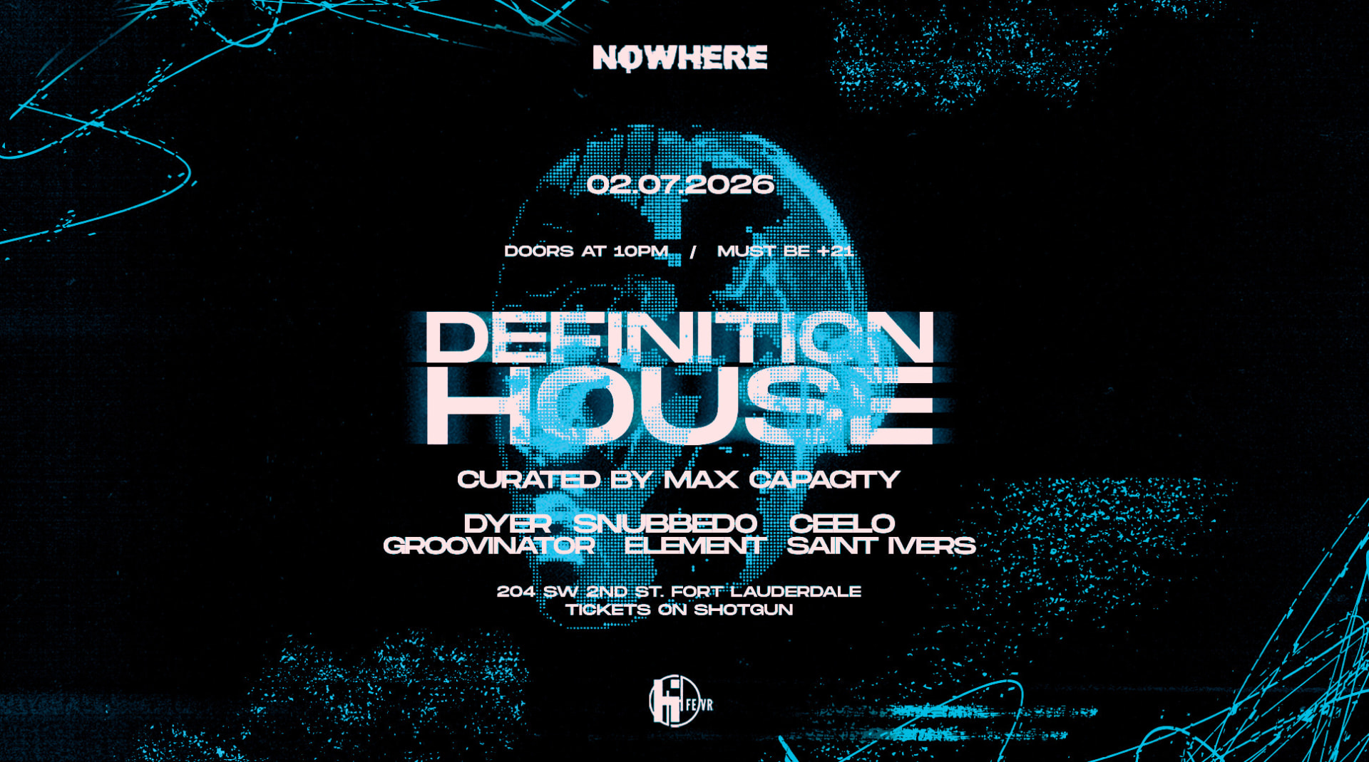Definition House [Curated By Max Capacity] | Special Event