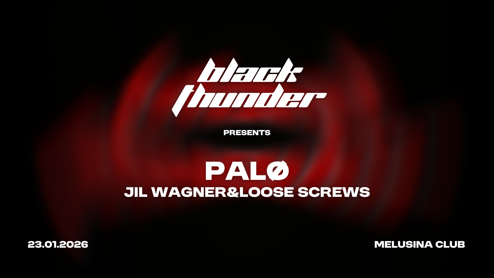 Black Thunder W/ Palø, Jil Wagner & Loose Screws
