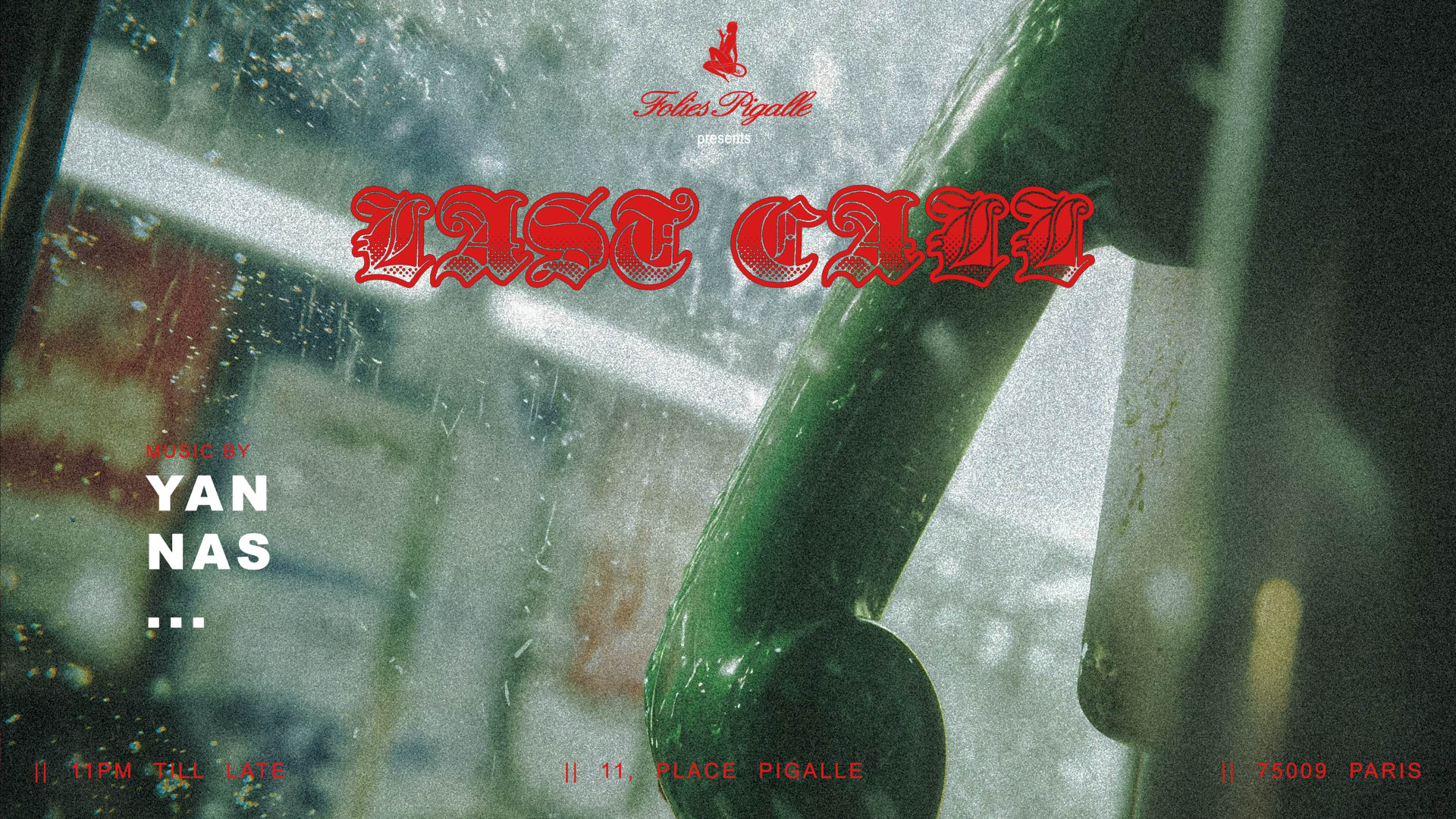 Last Call : Hosted By Traphouse - Vendredi 9 Janvier