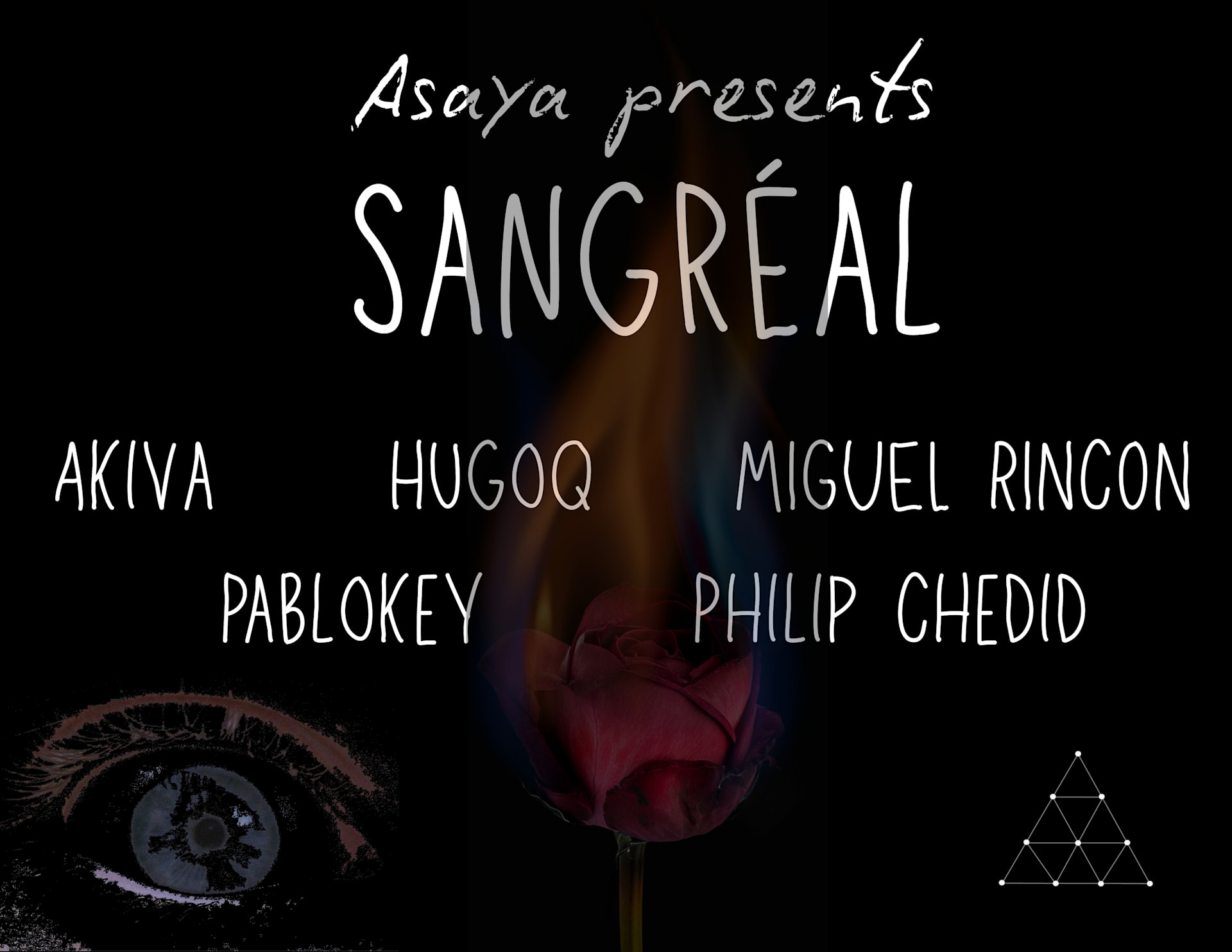 Asaya Pres. Sangréal W/ Philip Chedid, Pablokey + More