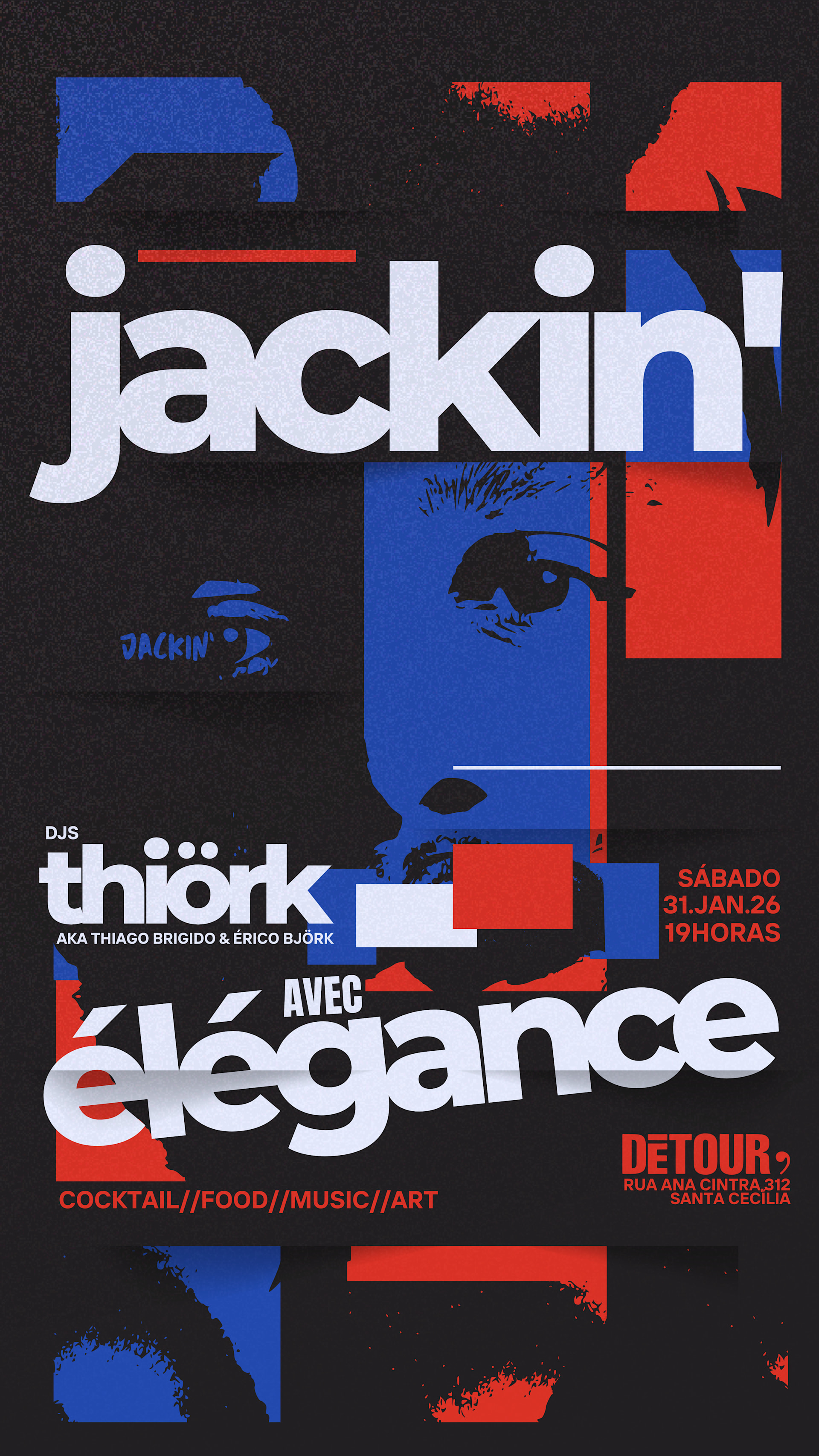 Jackin' Avec Élégance @ Détour 31.01