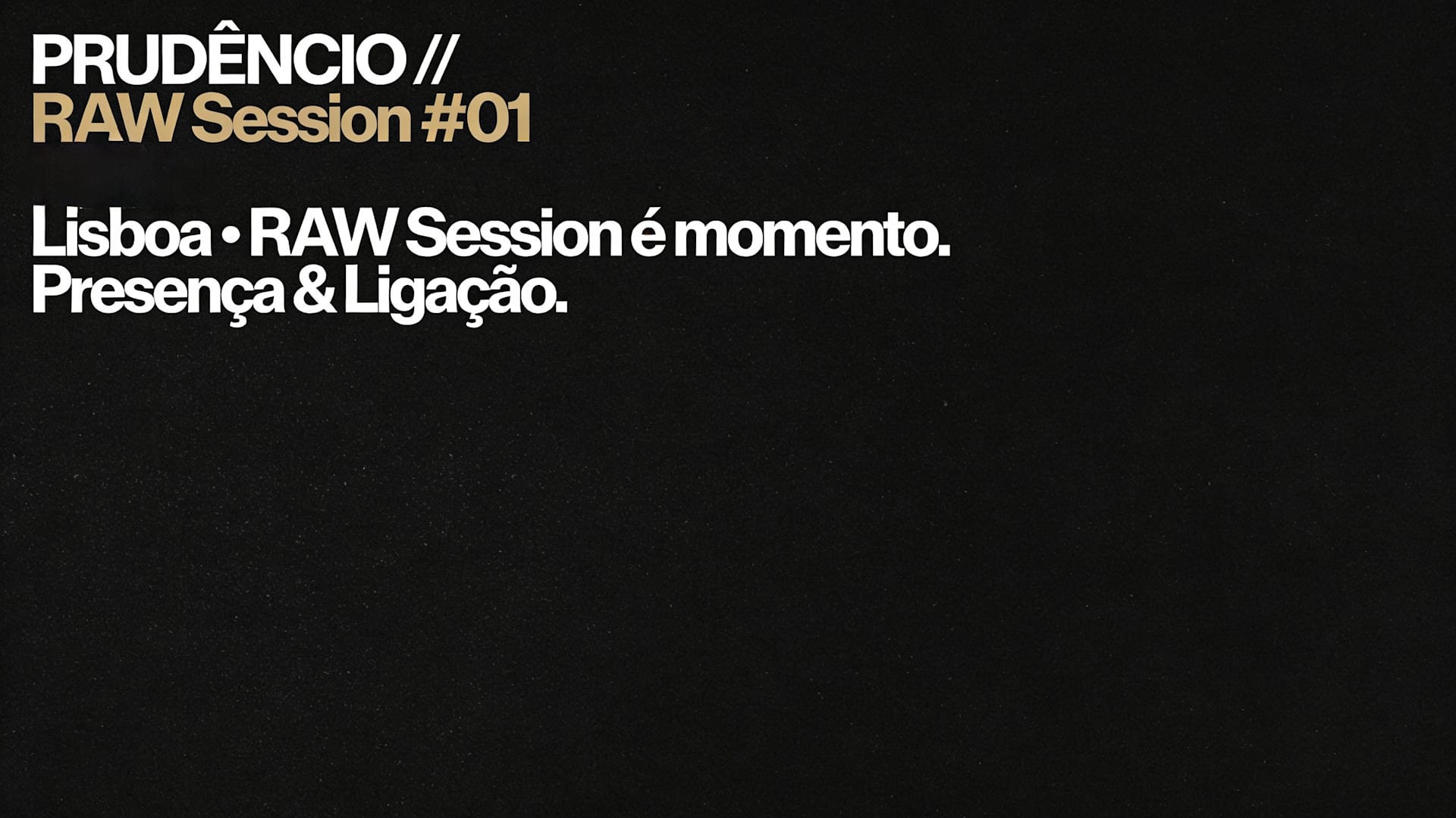 Prudêncio // Raw Session