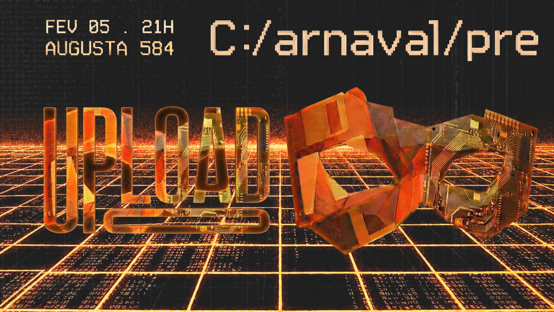 Upload #065: C:/Arnaval/Pre // Free Até 23h