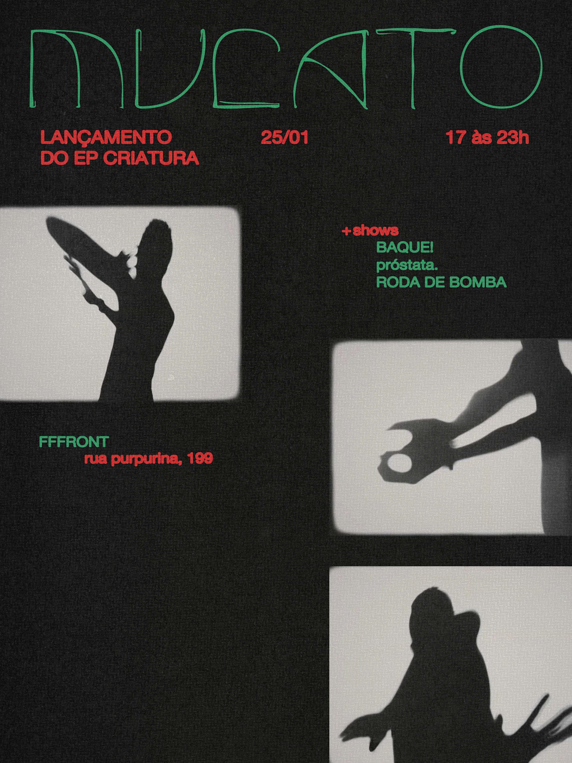 Show Criatura 25/01 - Mulato, Baque! Próstata. Roda De Bomba