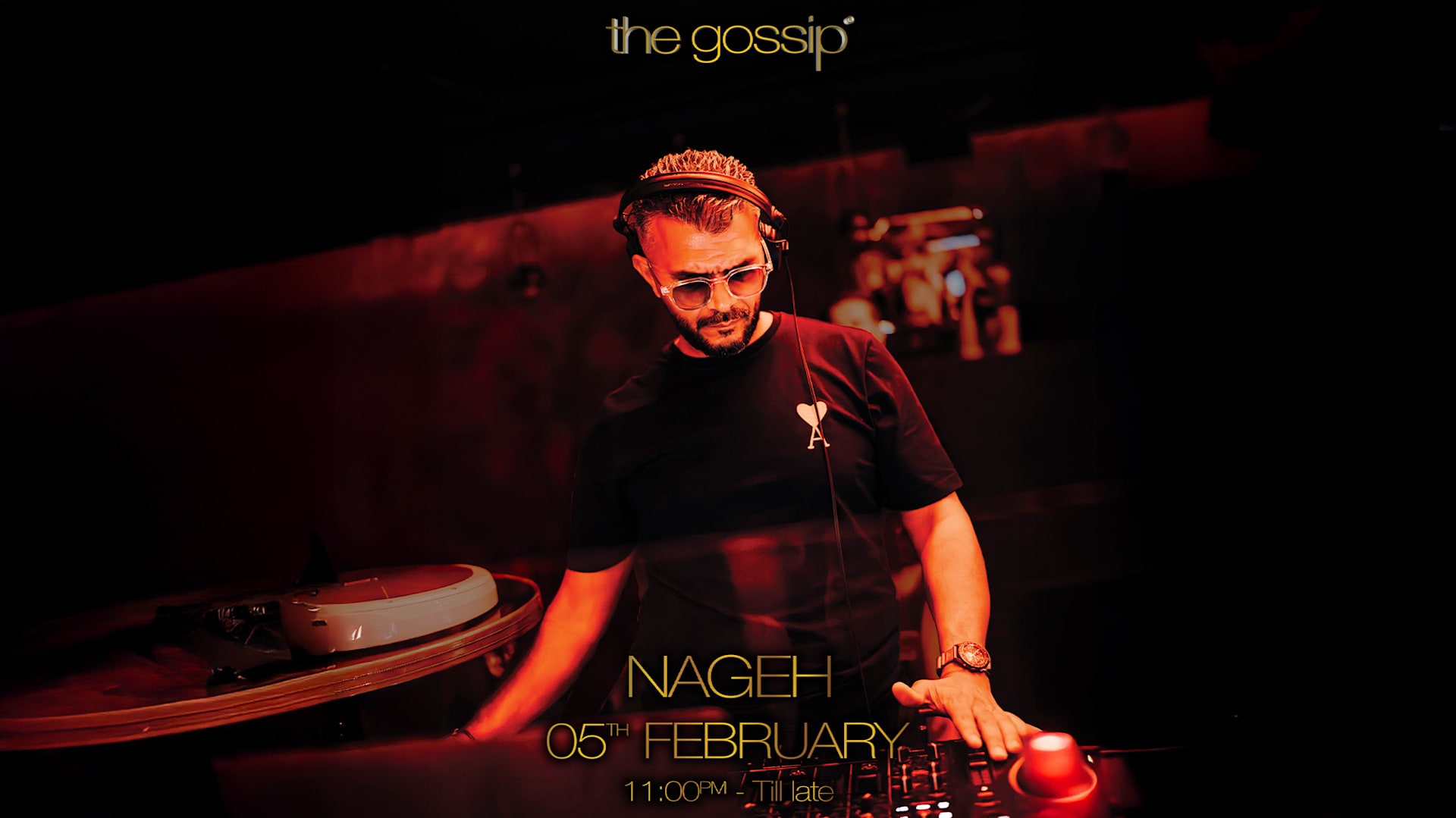 The Gossip X Nageh // Six Brotteaux // 5th February