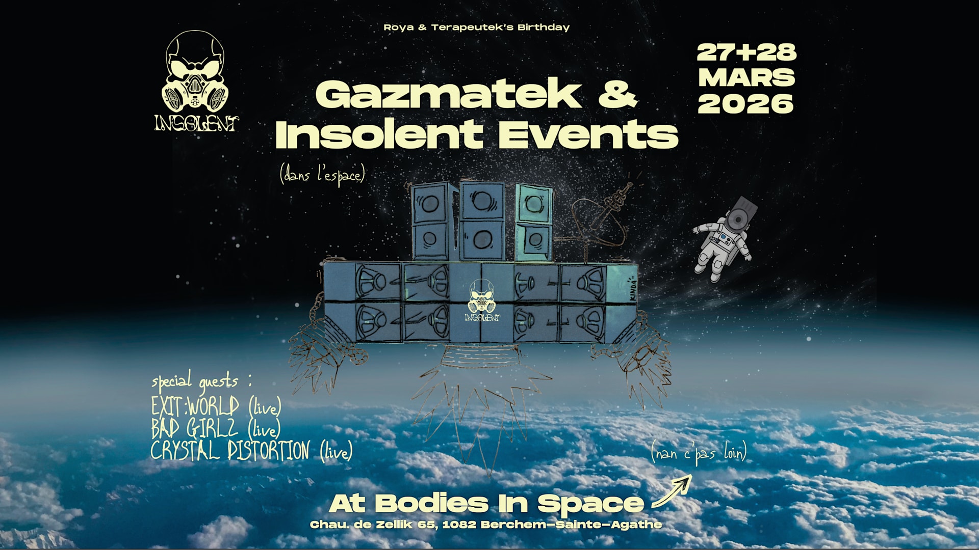 Gazmatek X Insolent Events In Space (2 Nights)