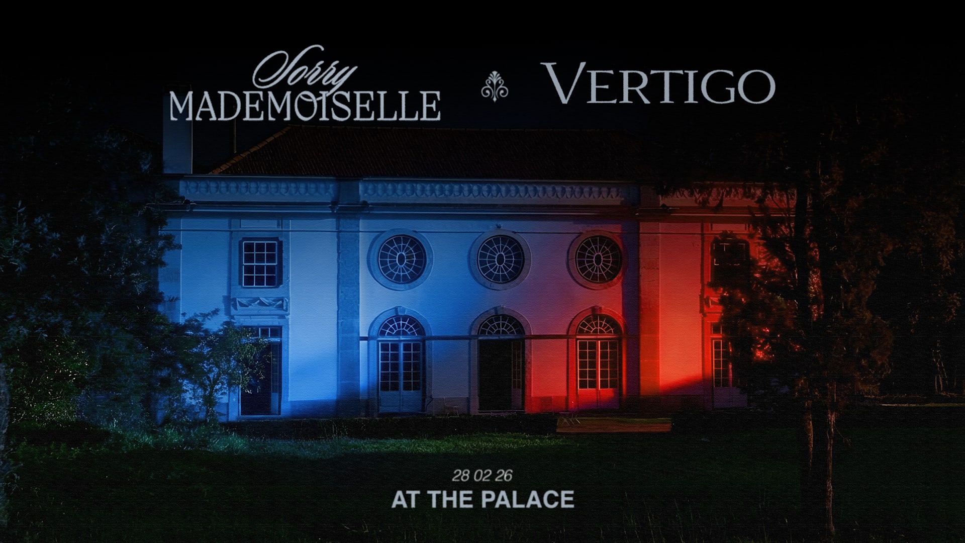 Sorry Mademoiselle X Vertigo At The Palace