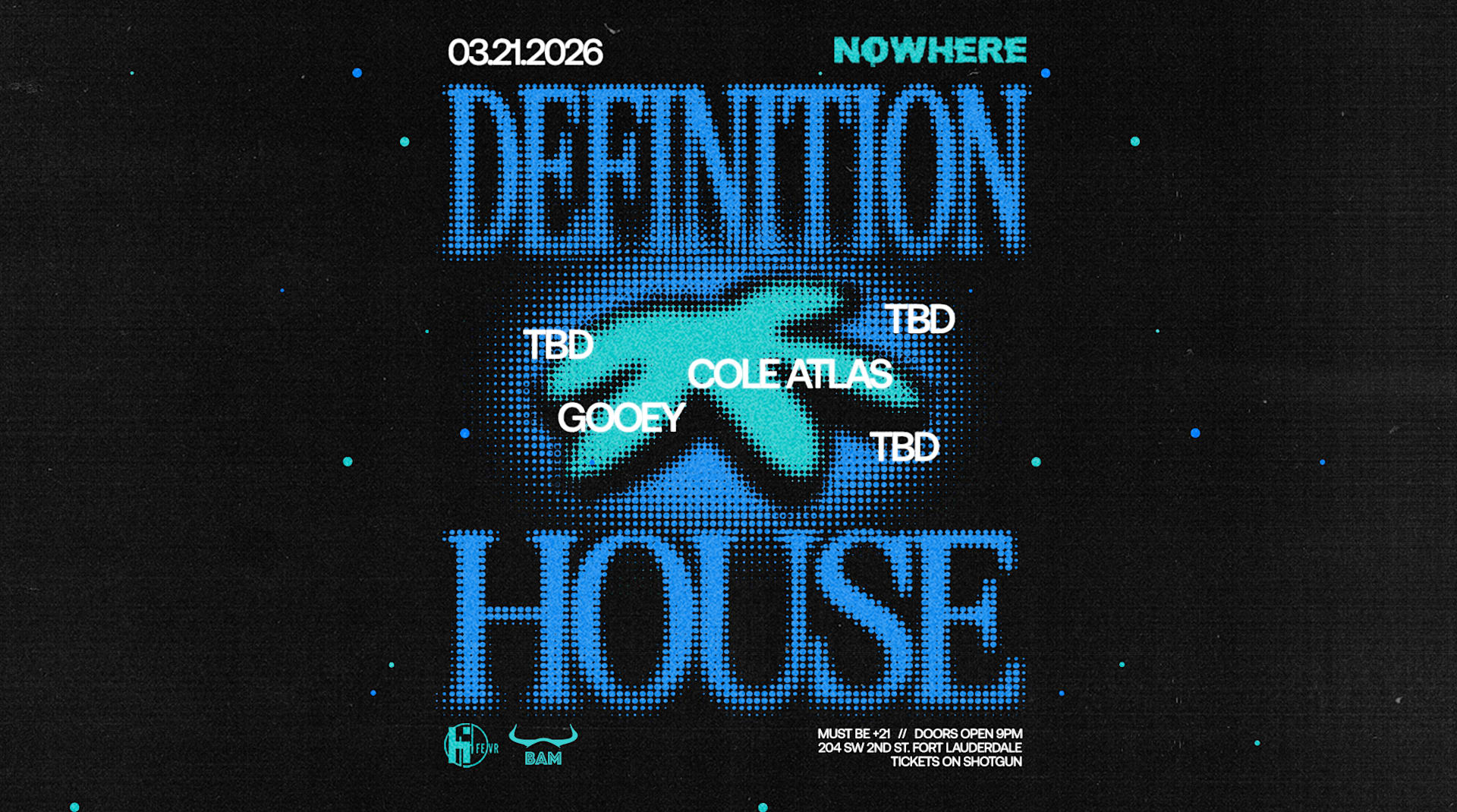 Definition House @ Nowhere | Sb Week 3 [Bam Takeover]