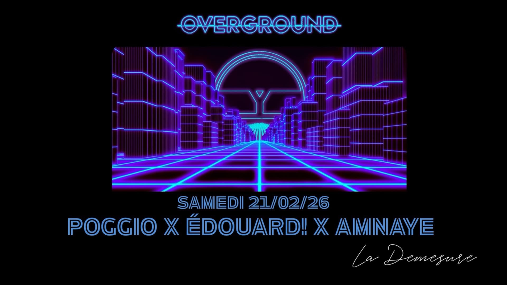 Overground W/ Poggio, Edouard!, Amnaye