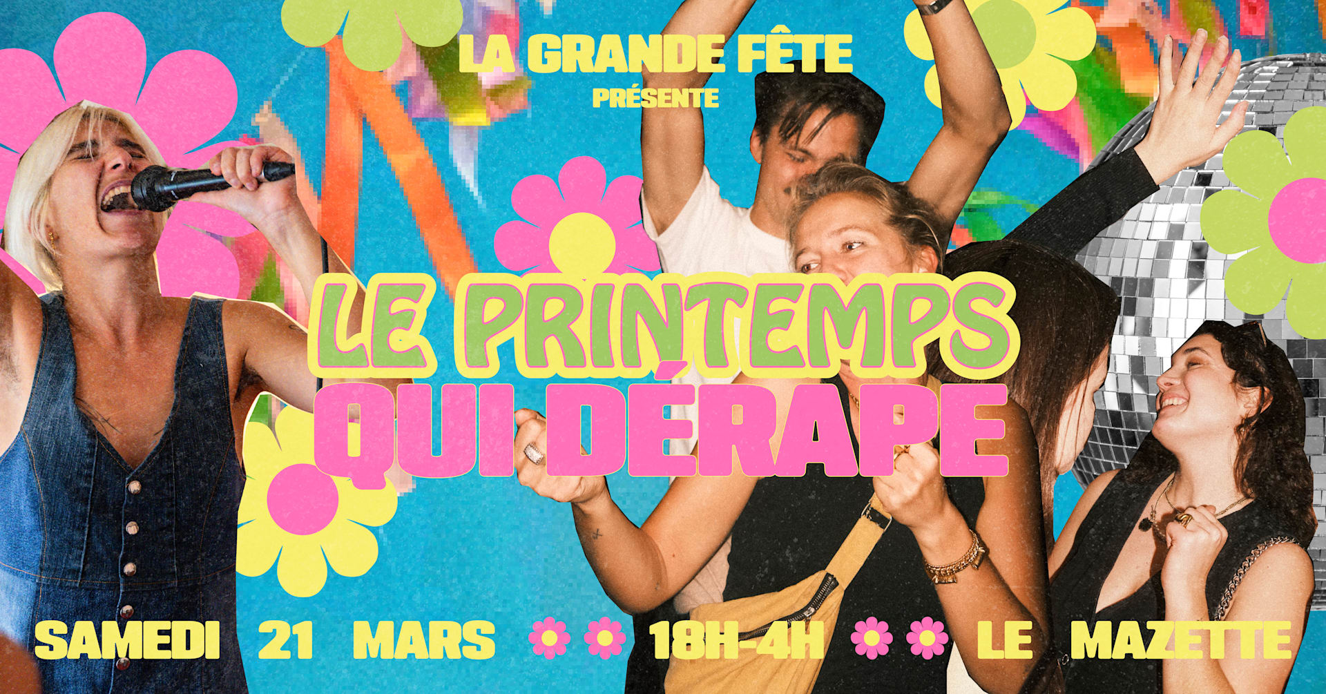 La Grande Fête Présente Le Printemps Qui Déraaaape