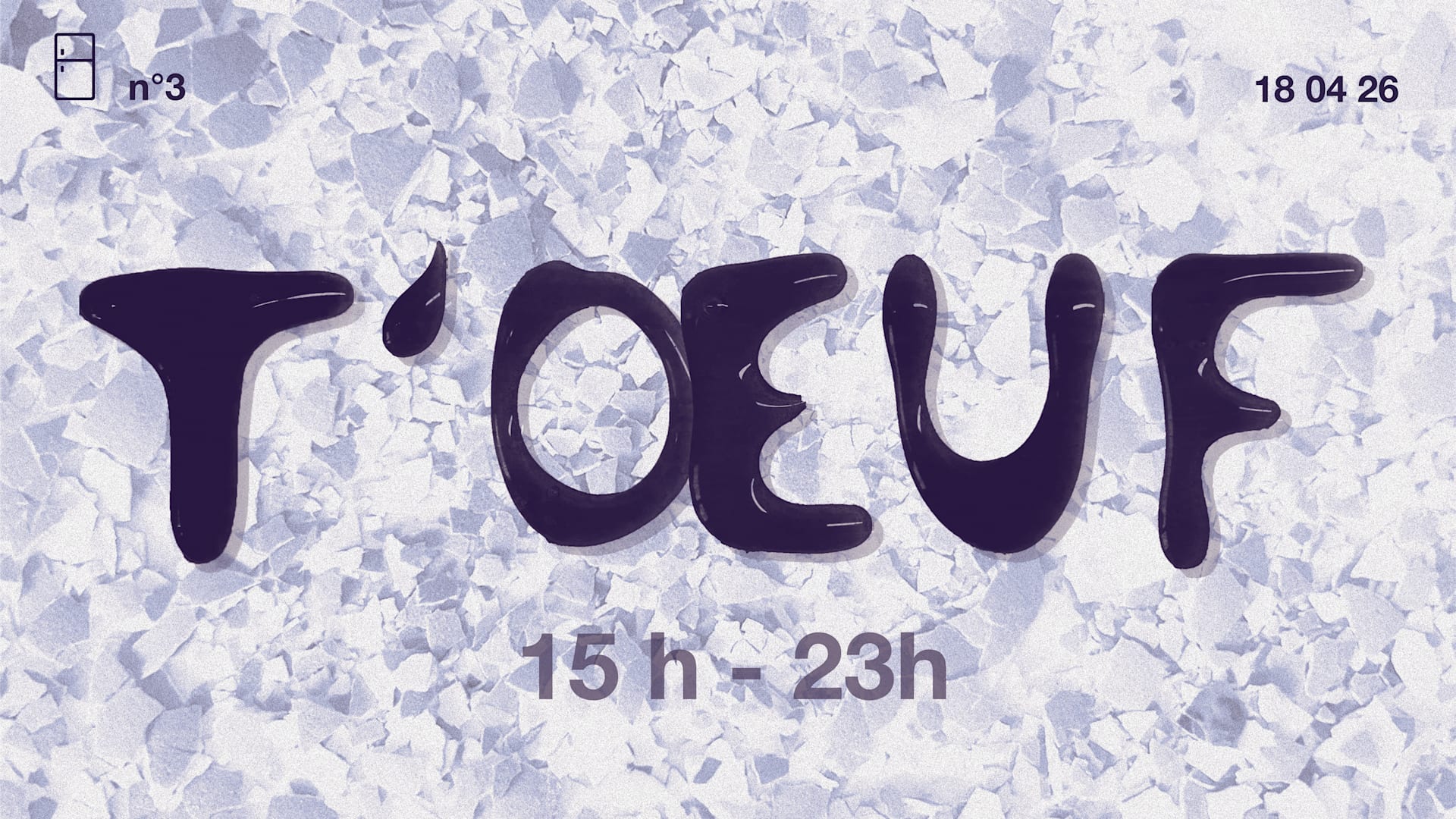 T'oeuf #3 : Événement Secret Audiophile: House, Funk,Techno.