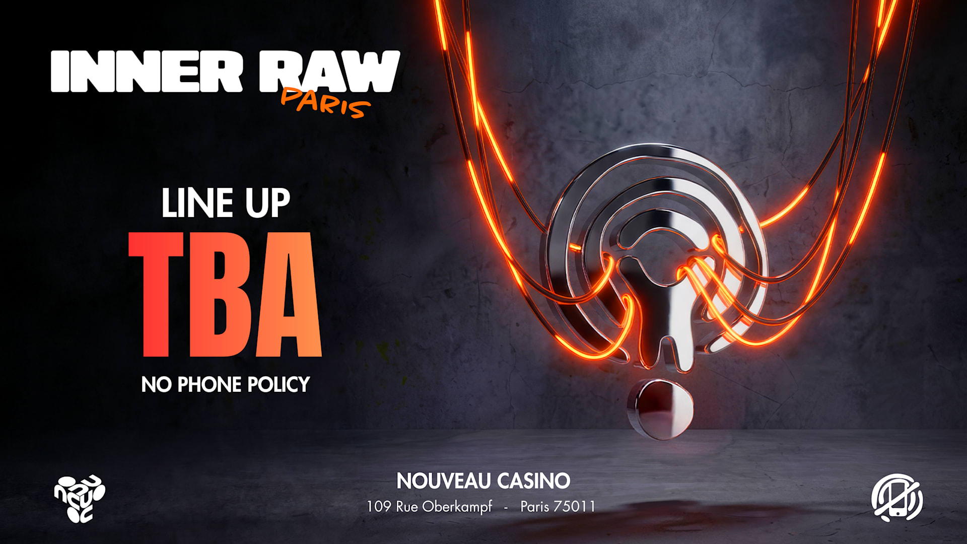 Inner Raw At Nouveau Casino No Phone Policy