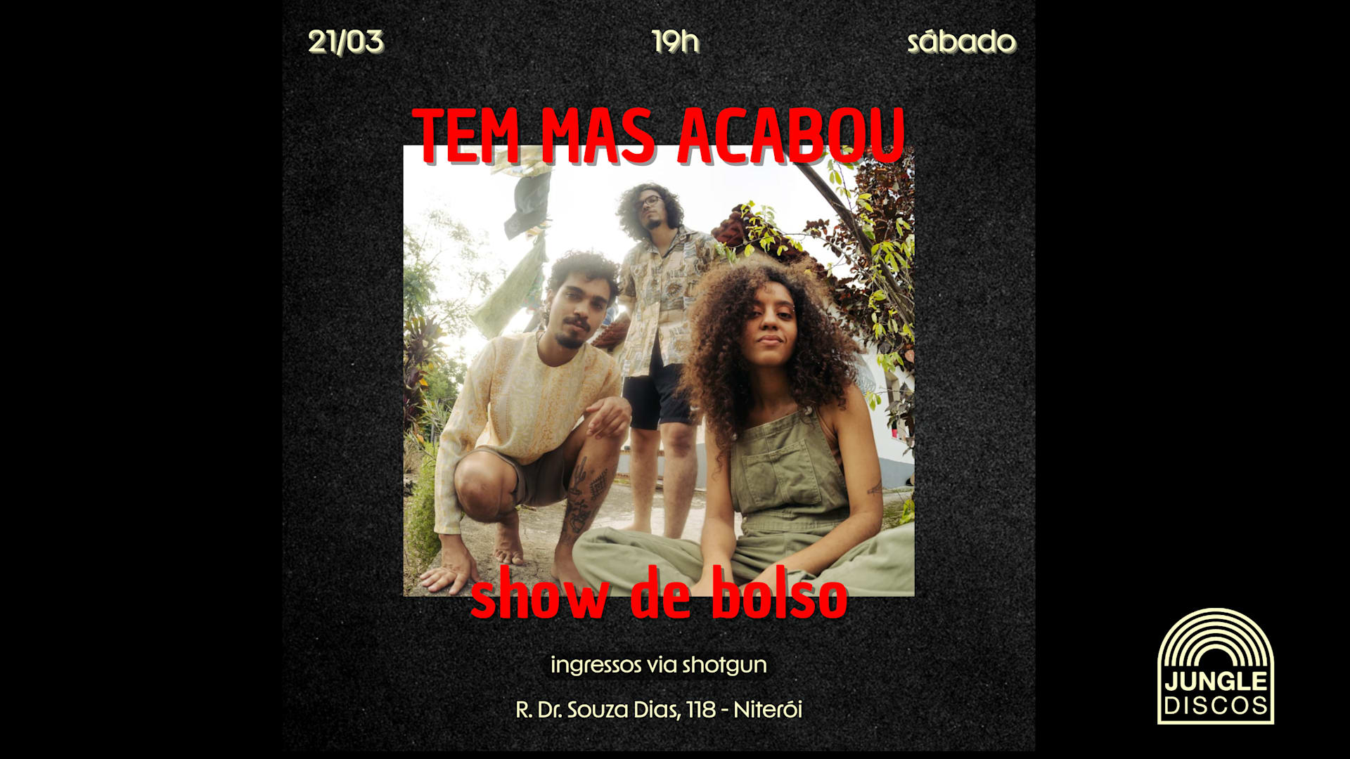 Show De Bolso: Tem Mas Acabou