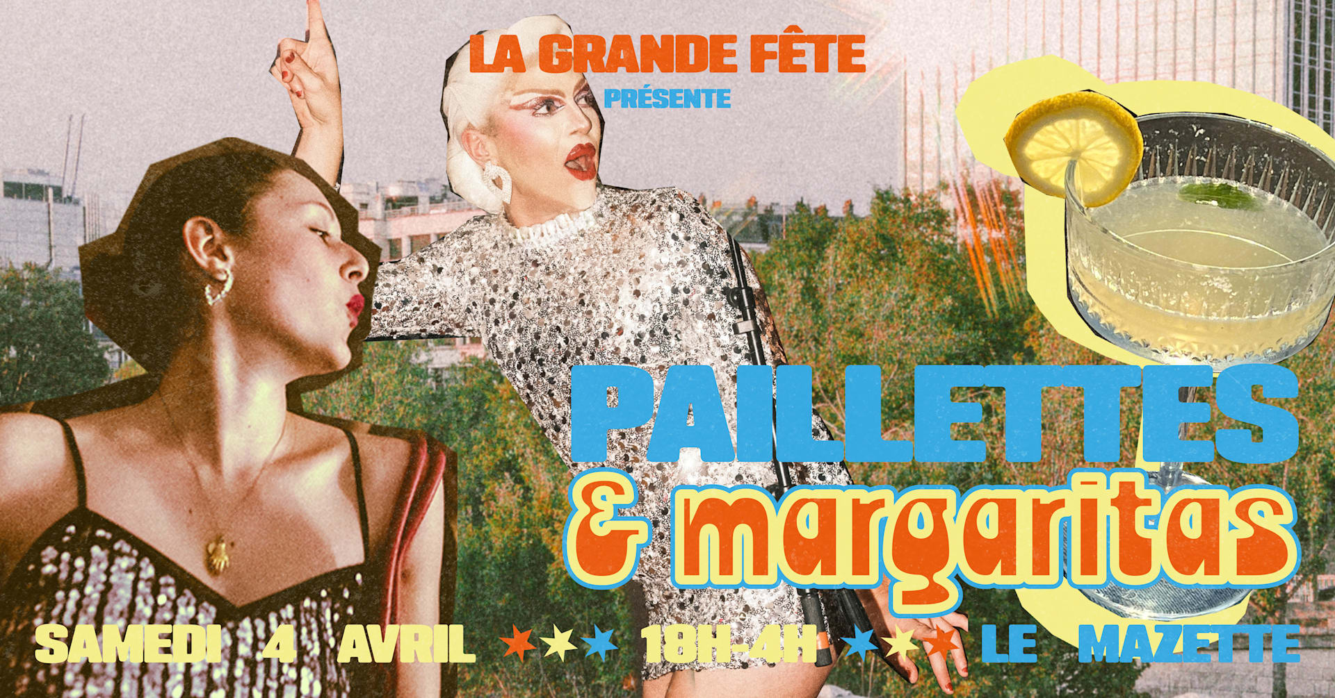 La Grande Fête Des Paillettes & Margaritas !