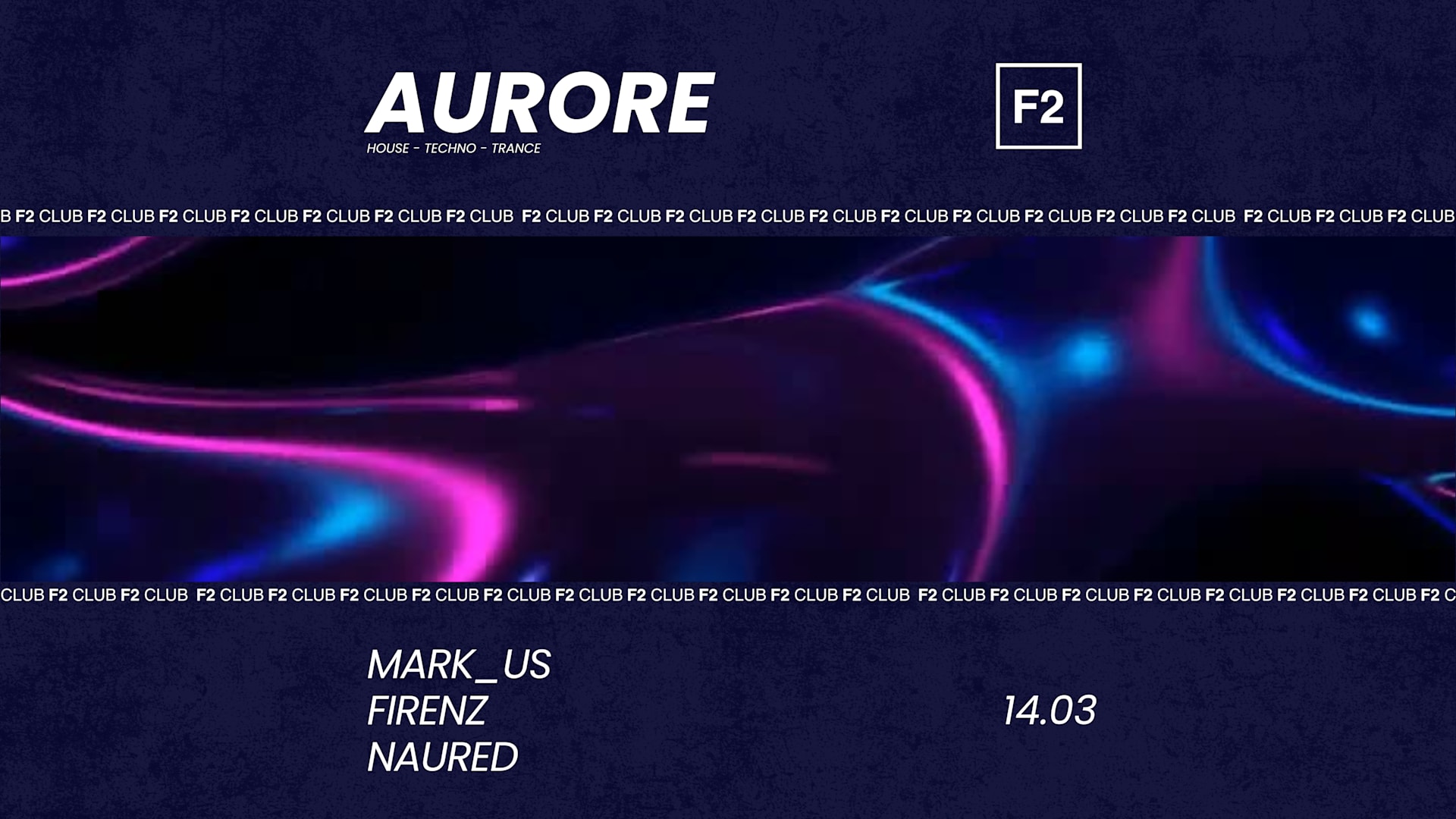 F2 Club • Aurore • Mark_Us - Firenz - Naured