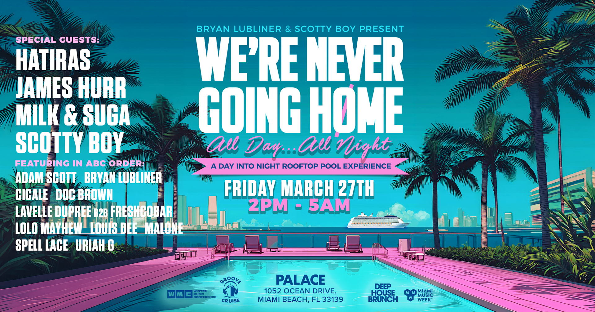 Were Never Going Home Miami Music Week 2026
