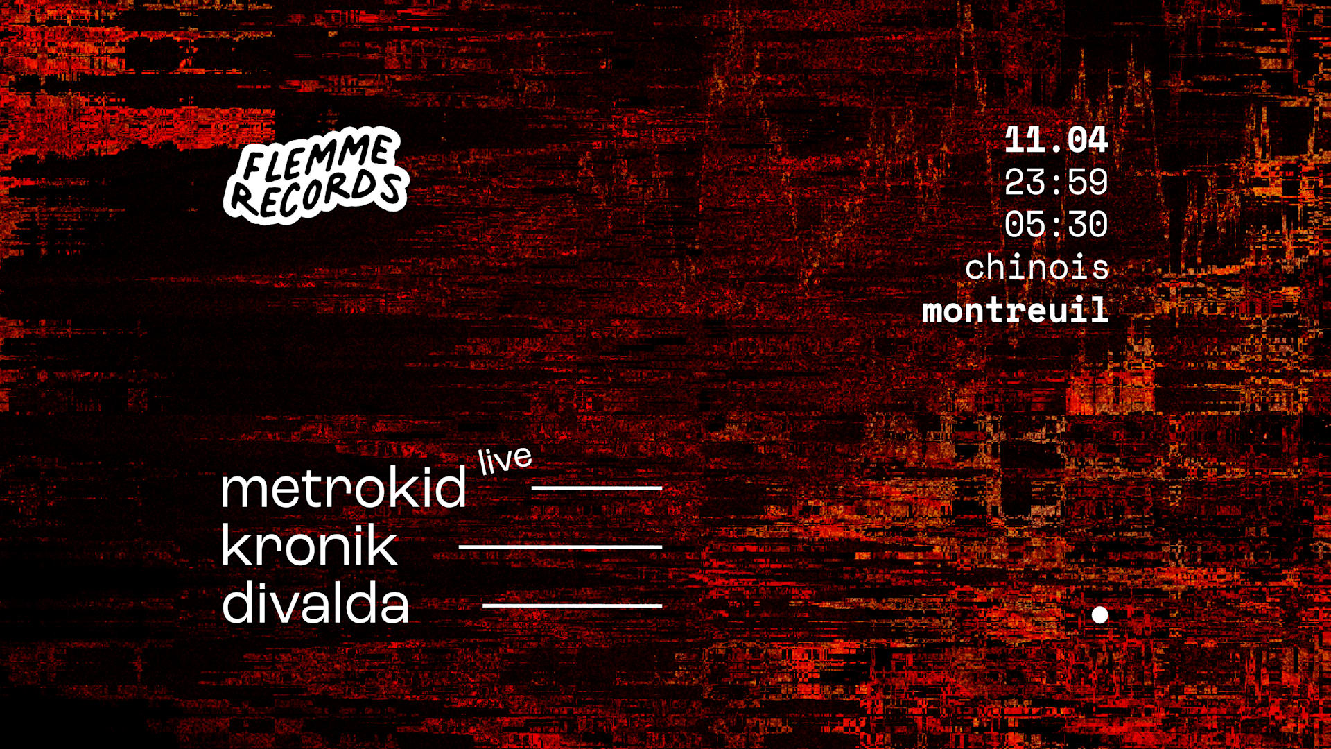 Chinois Montreuil X Metrokid, Kronik, Divalda