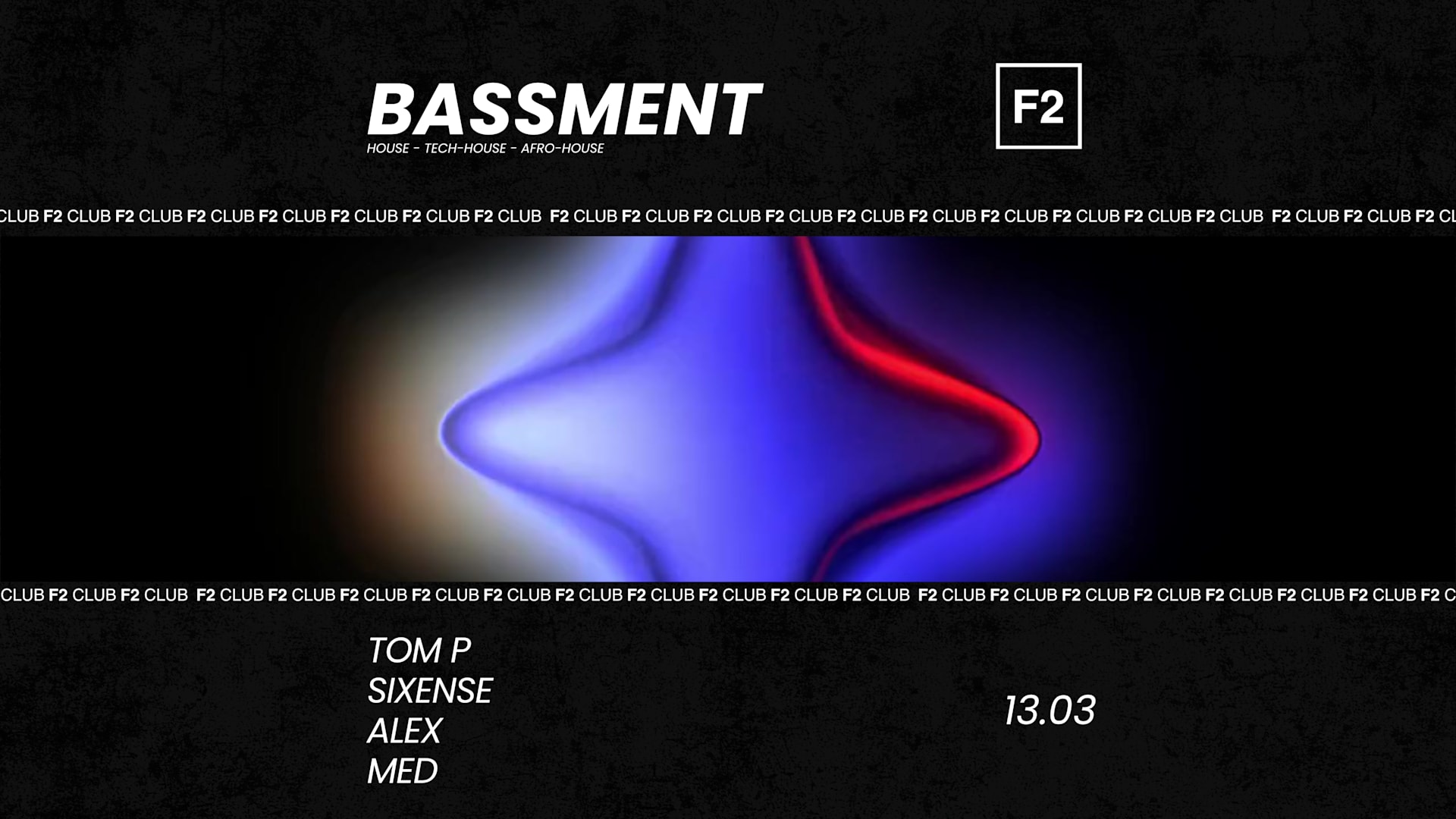 F2 Club • Bassment • Tom P - Sixense - Alex - Med