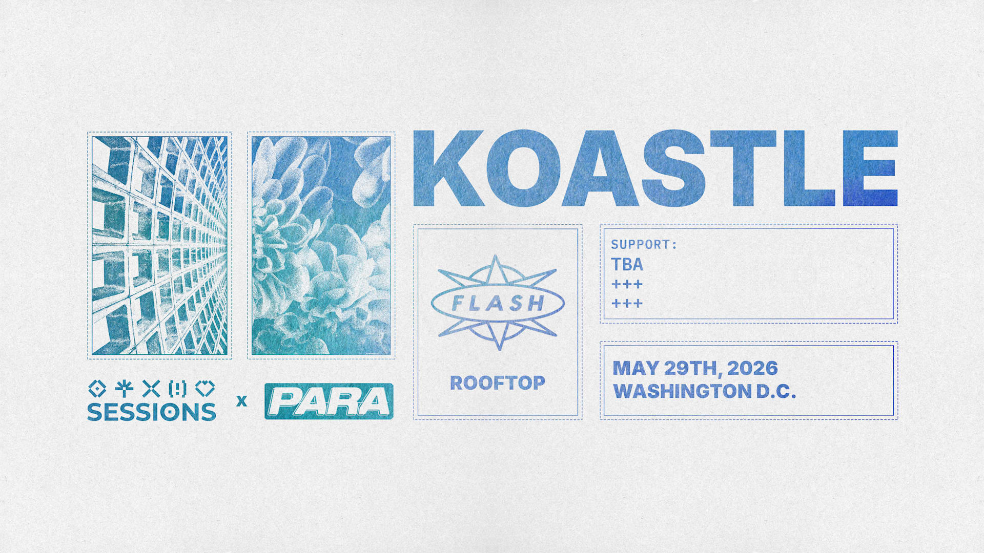 Sessions & Para Present: Koastle @ Flash Roof