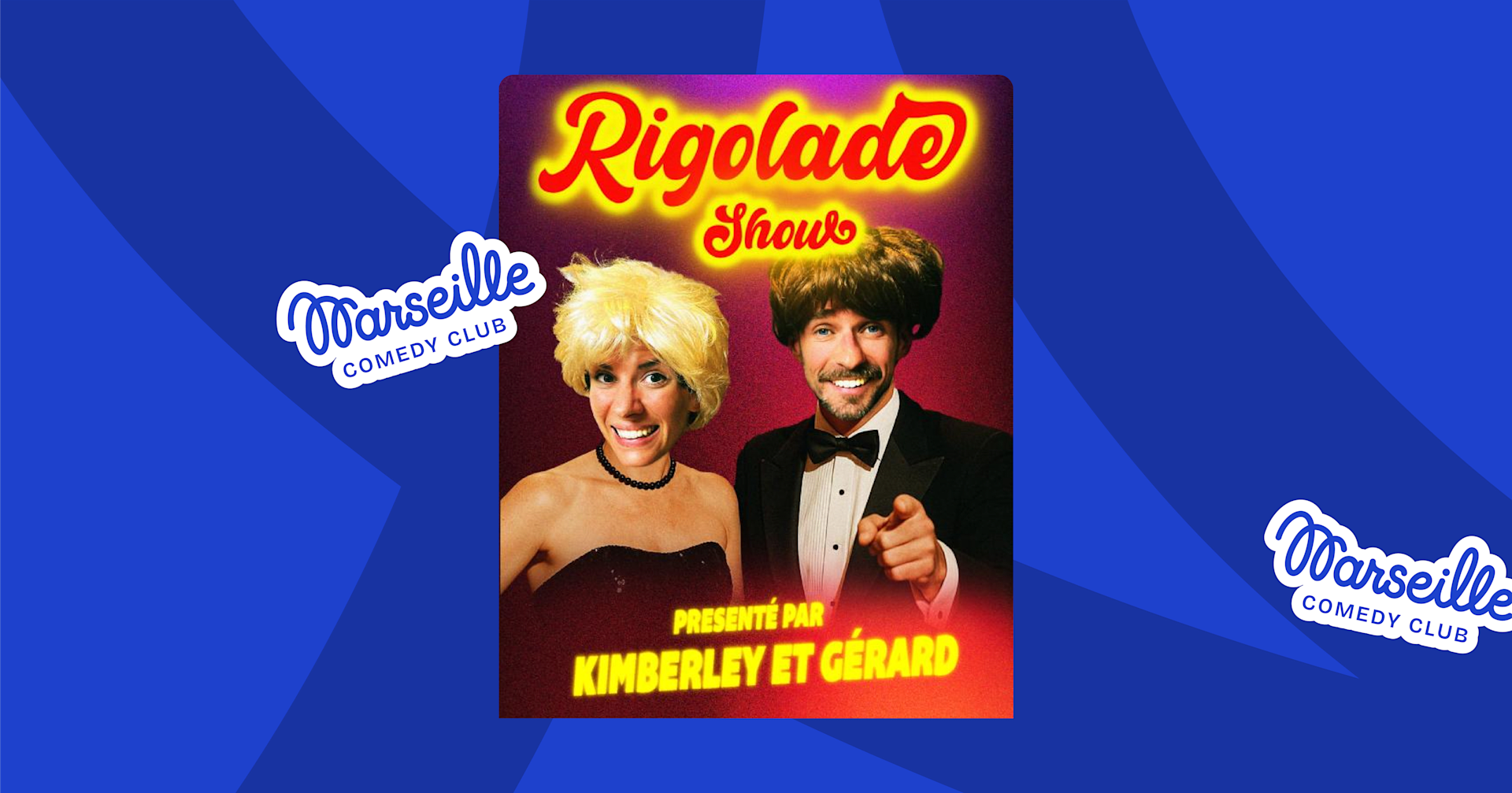 Le Rigolade Show