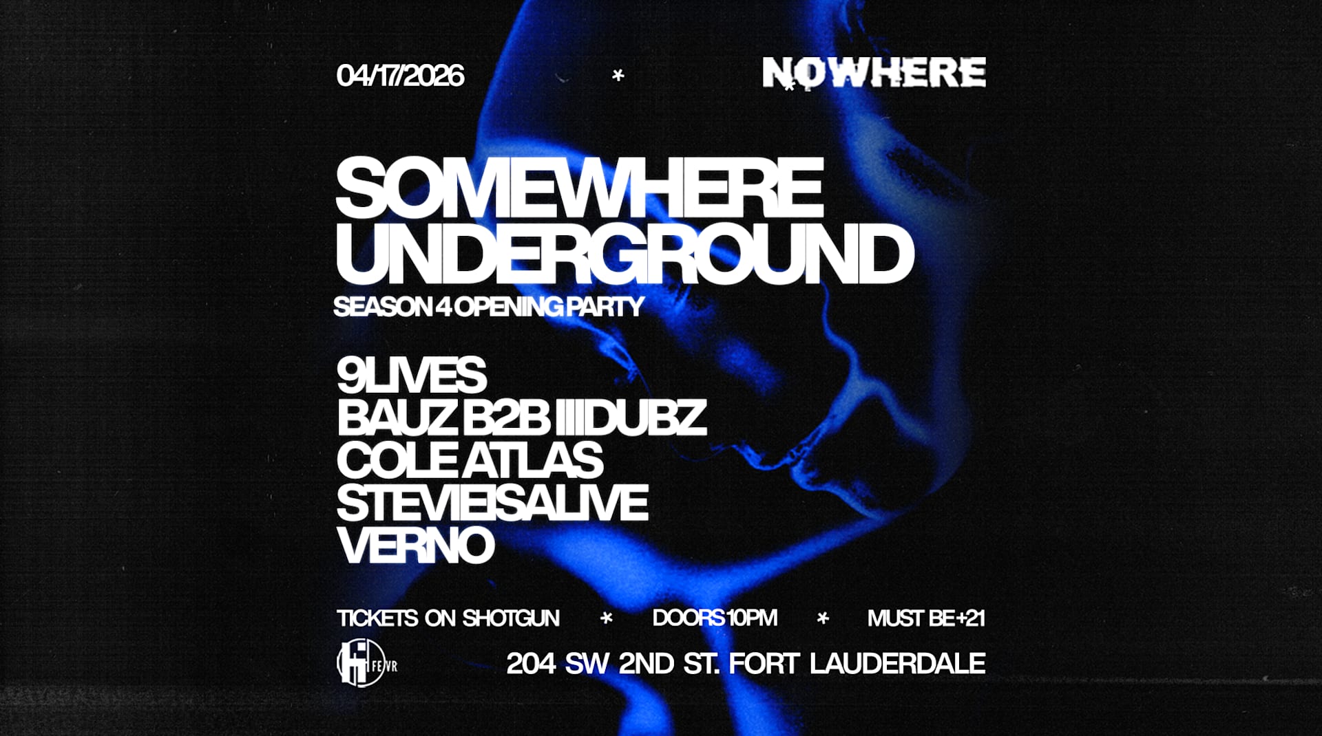Somewhere Underground @ Nowhere | Season 4 Opening Party