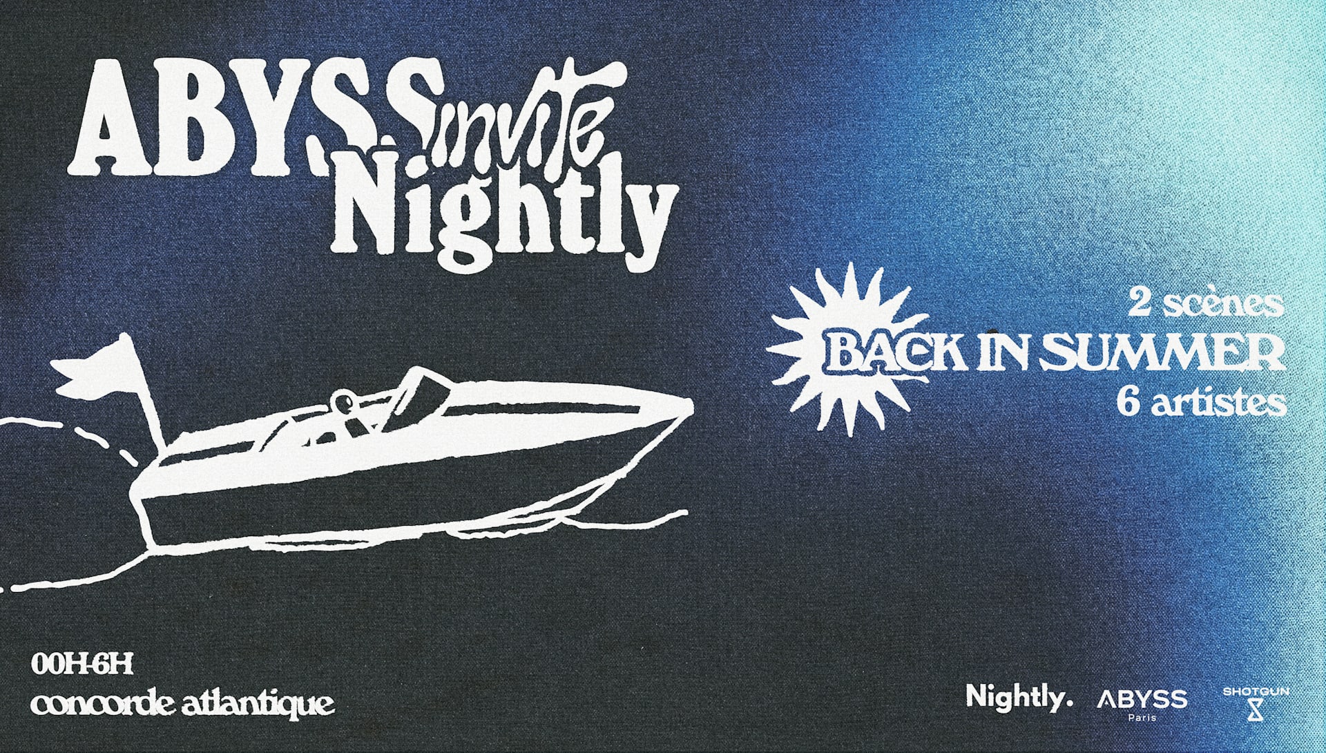 Nightly X Abyss Paris @Concorde Atlantique