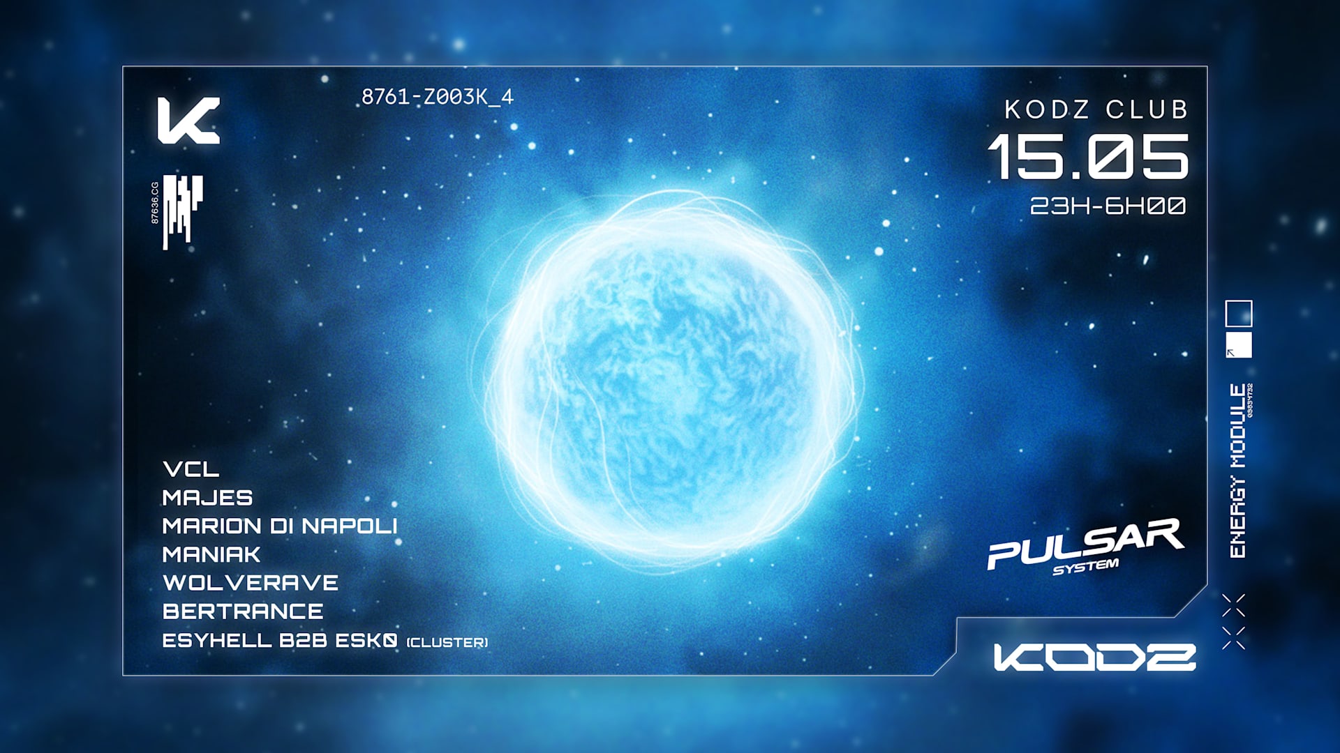 Kodz X Pulsar System : Vcl - Majes - Marion DI Napoli & More