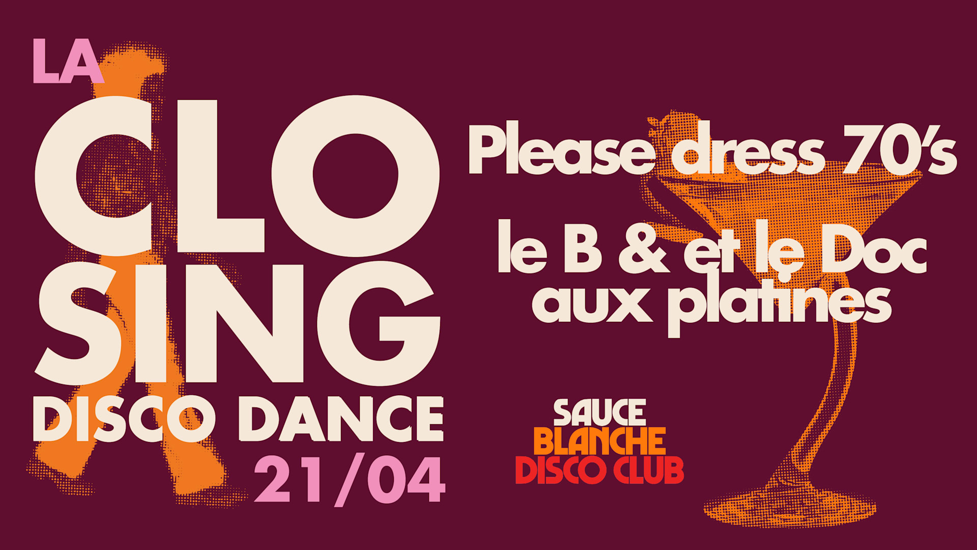 Closing Party : Sauce Blanche Disco Club
