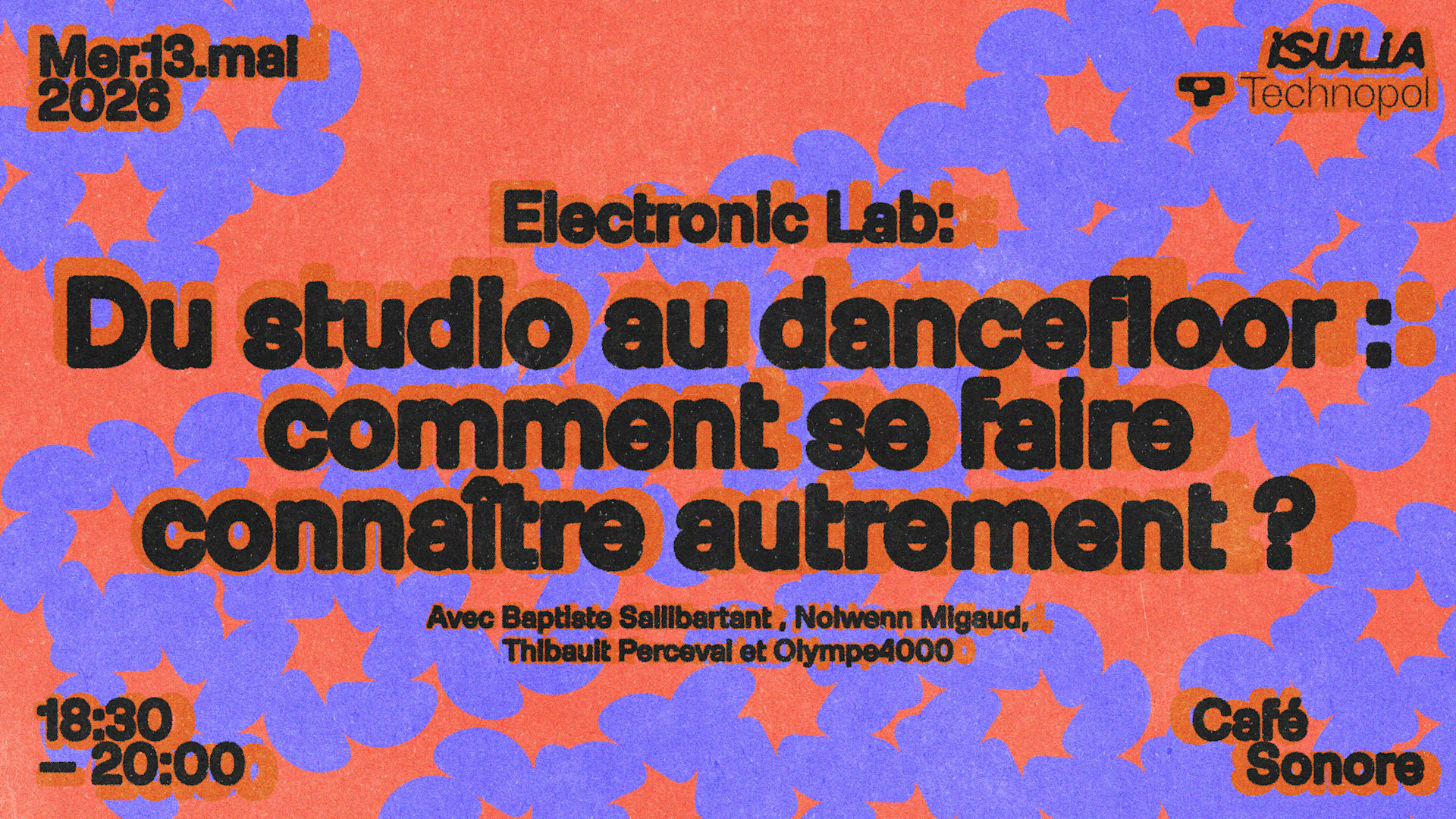 Isulia X Technopol ~ Electronic Lab: Du Studio Au Dancefloor
