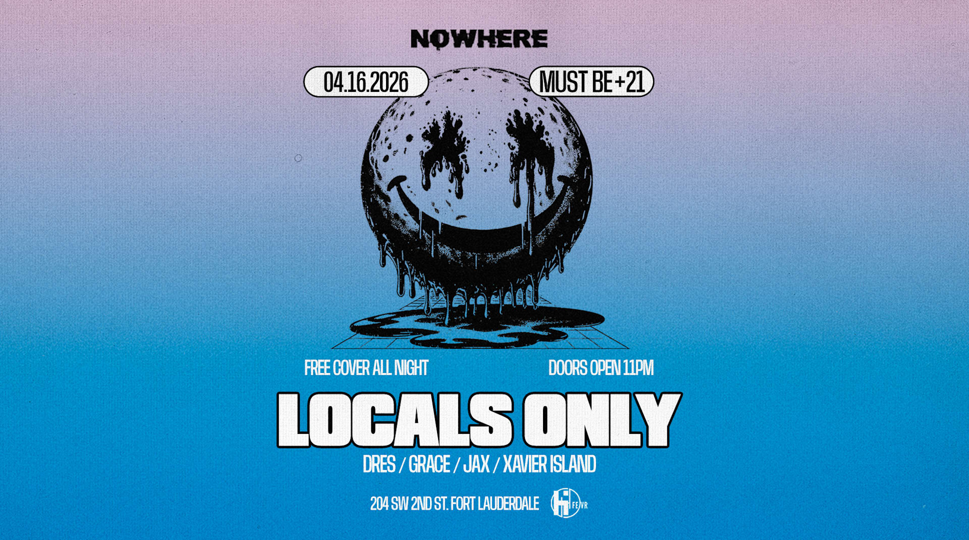 Locals Only @ Nowhere