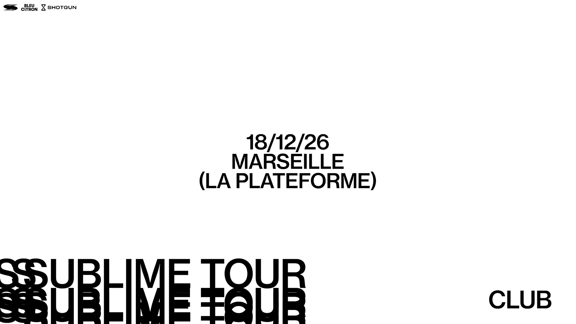 Sublime Club - Marseille - La Plateforme