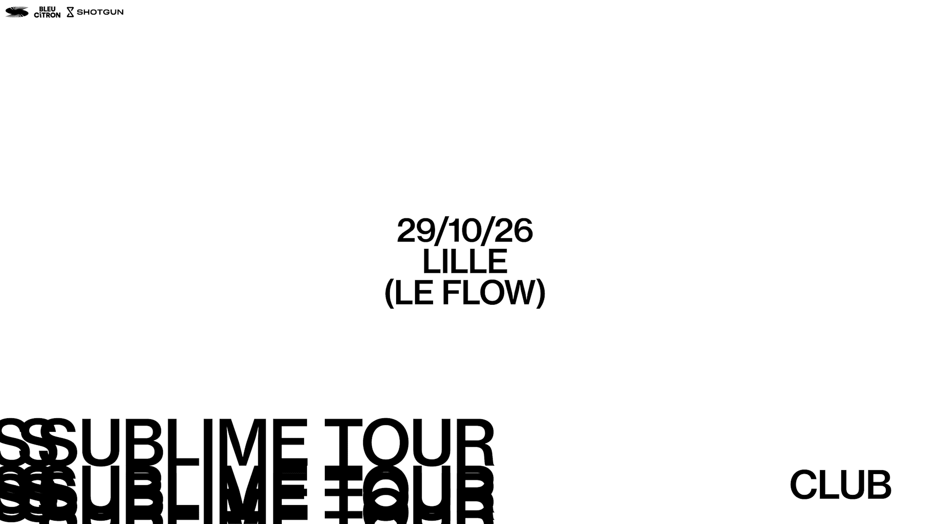 Sublime Club - Lille - Le Flow