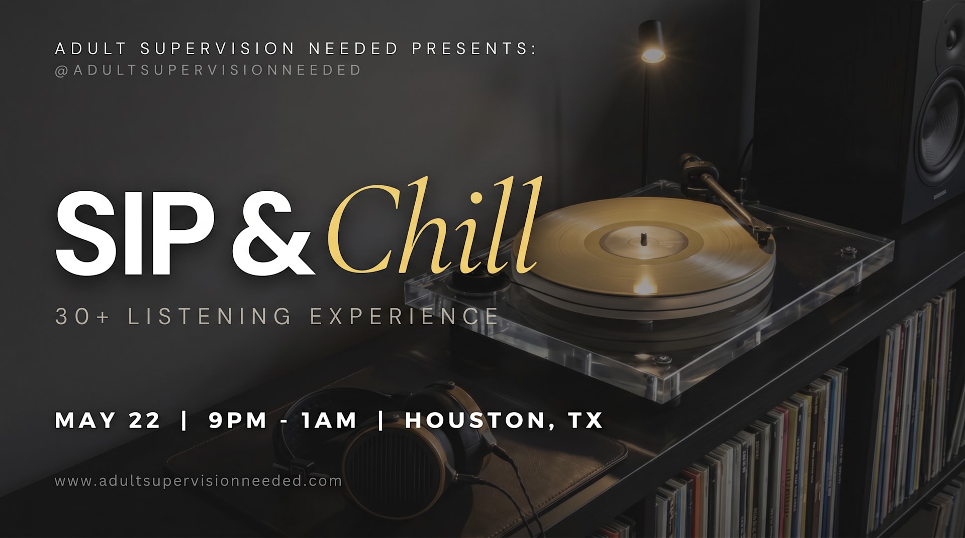 Sip & Chill (30+ Listening Experience) Houston Tx