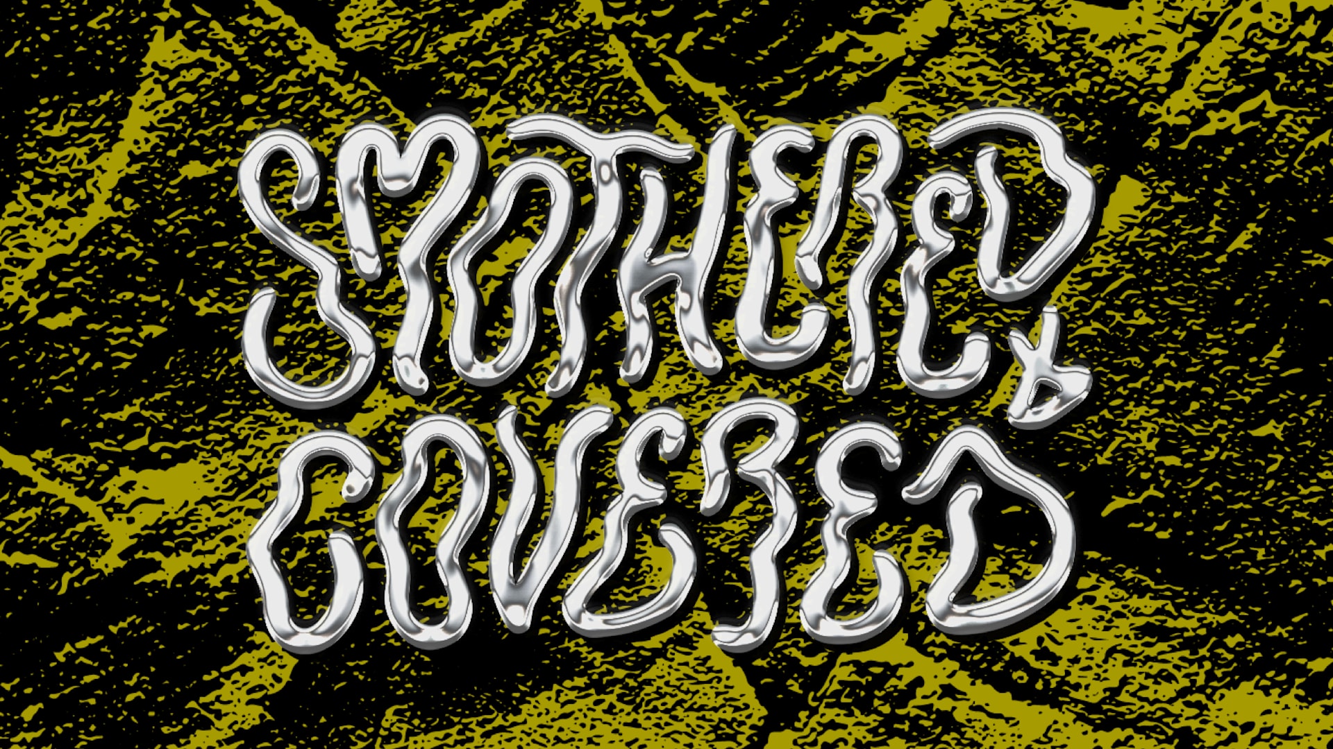 Smothered + Covered