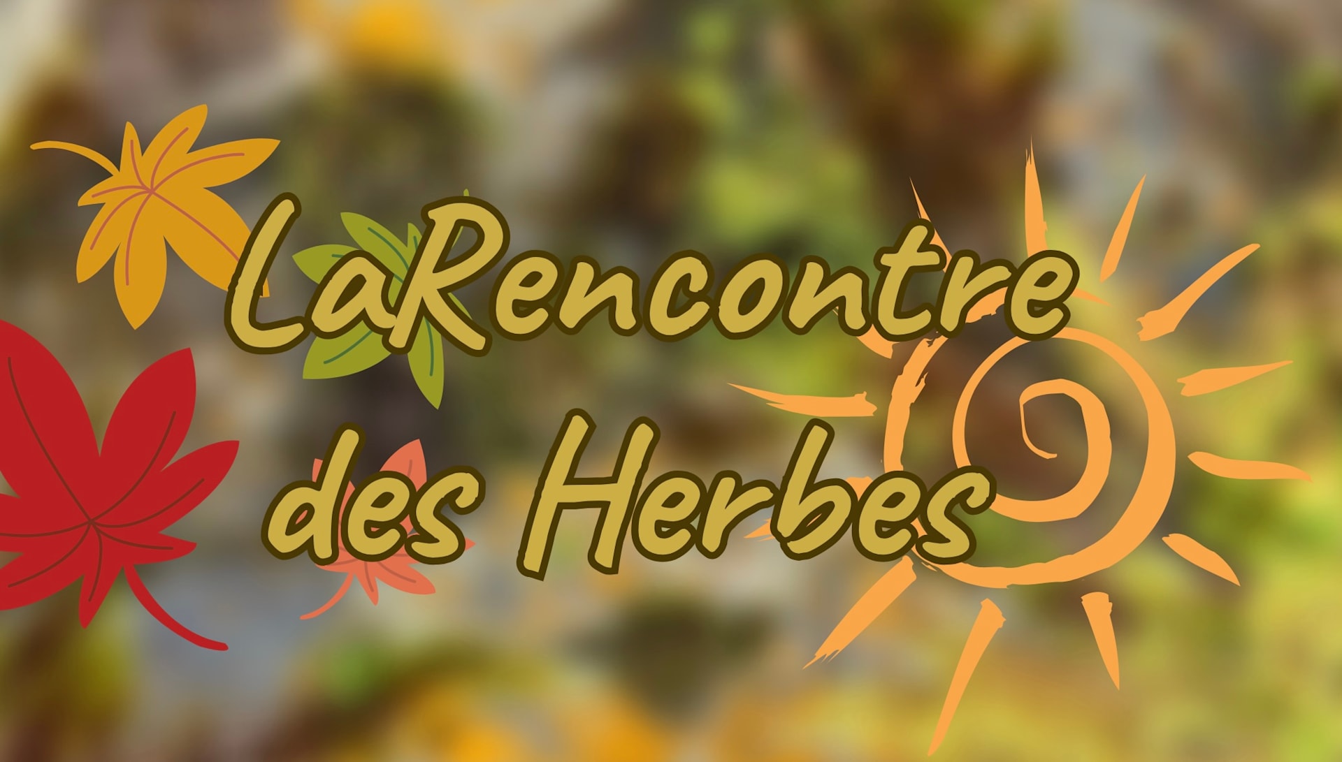 La Rencontre Des Herbes