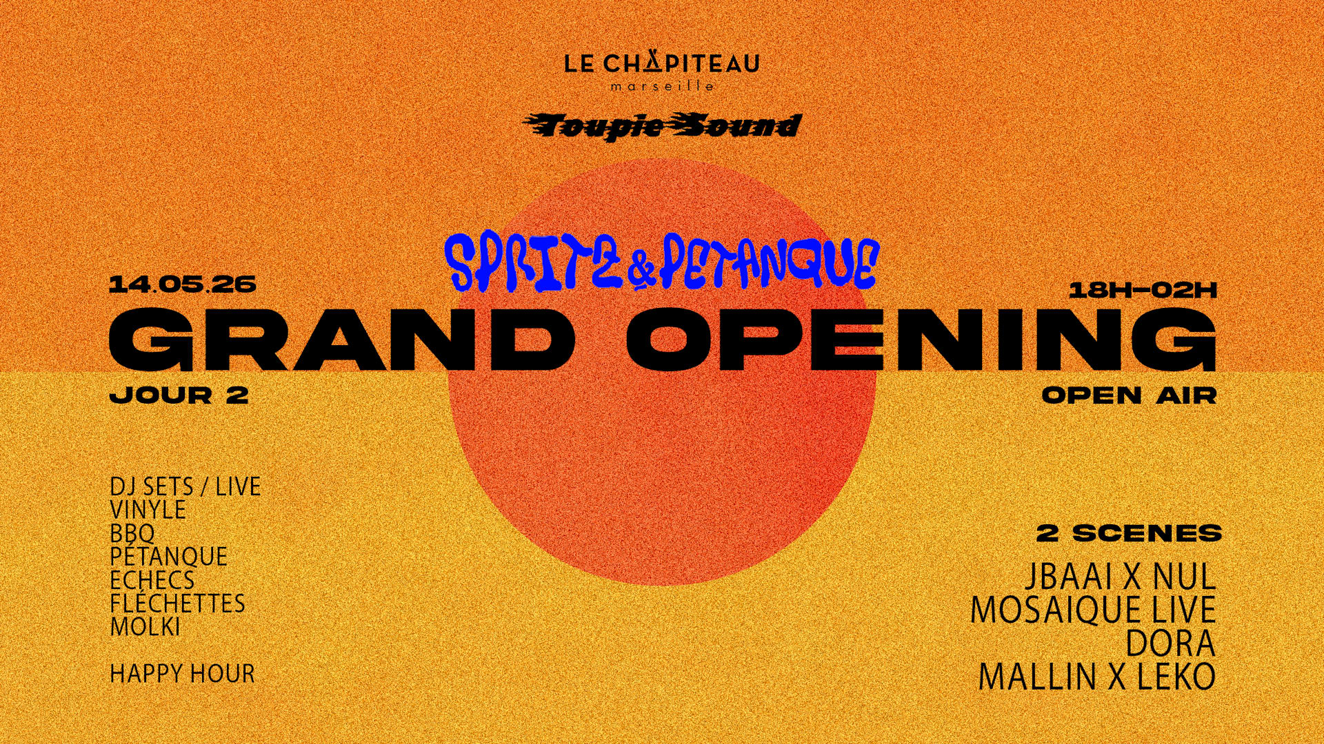 Grand Opening Jour 2 - Spritz & Pétanque/Toupie Sound