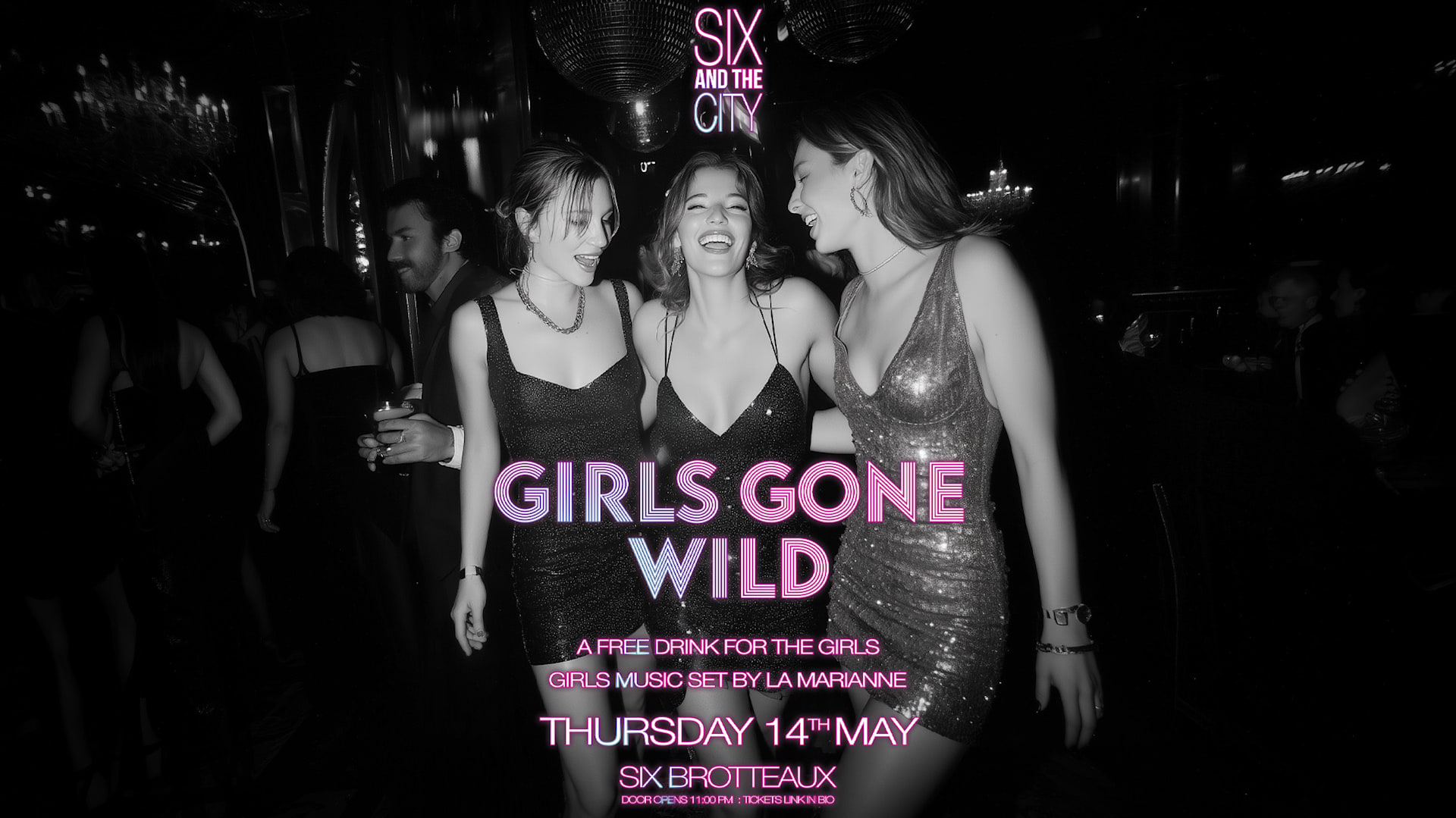 Girls Gone Wild By Six And The City - 14/05 - Six Brotteaux