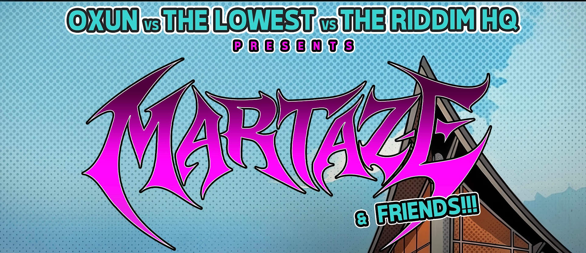 Martaze & Friends W Lowest + Oxun
