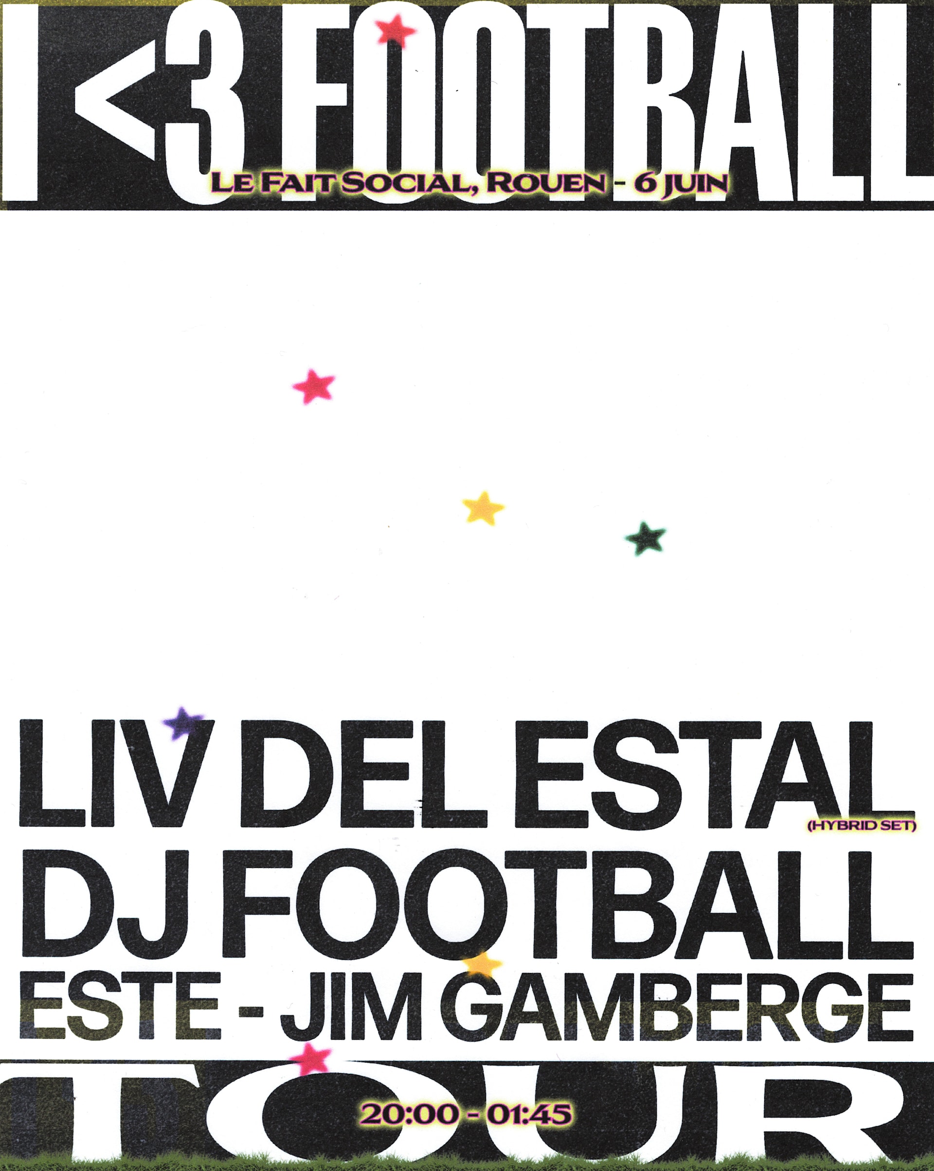 I Love Football Tour - LIV Del Estal · Dj Football & Friends