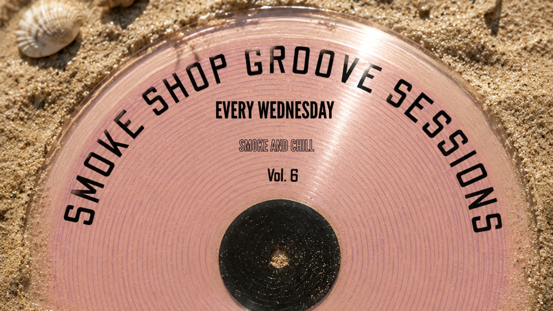 Smoke Shop Groove Sessions 006 (Smoke And Chill)