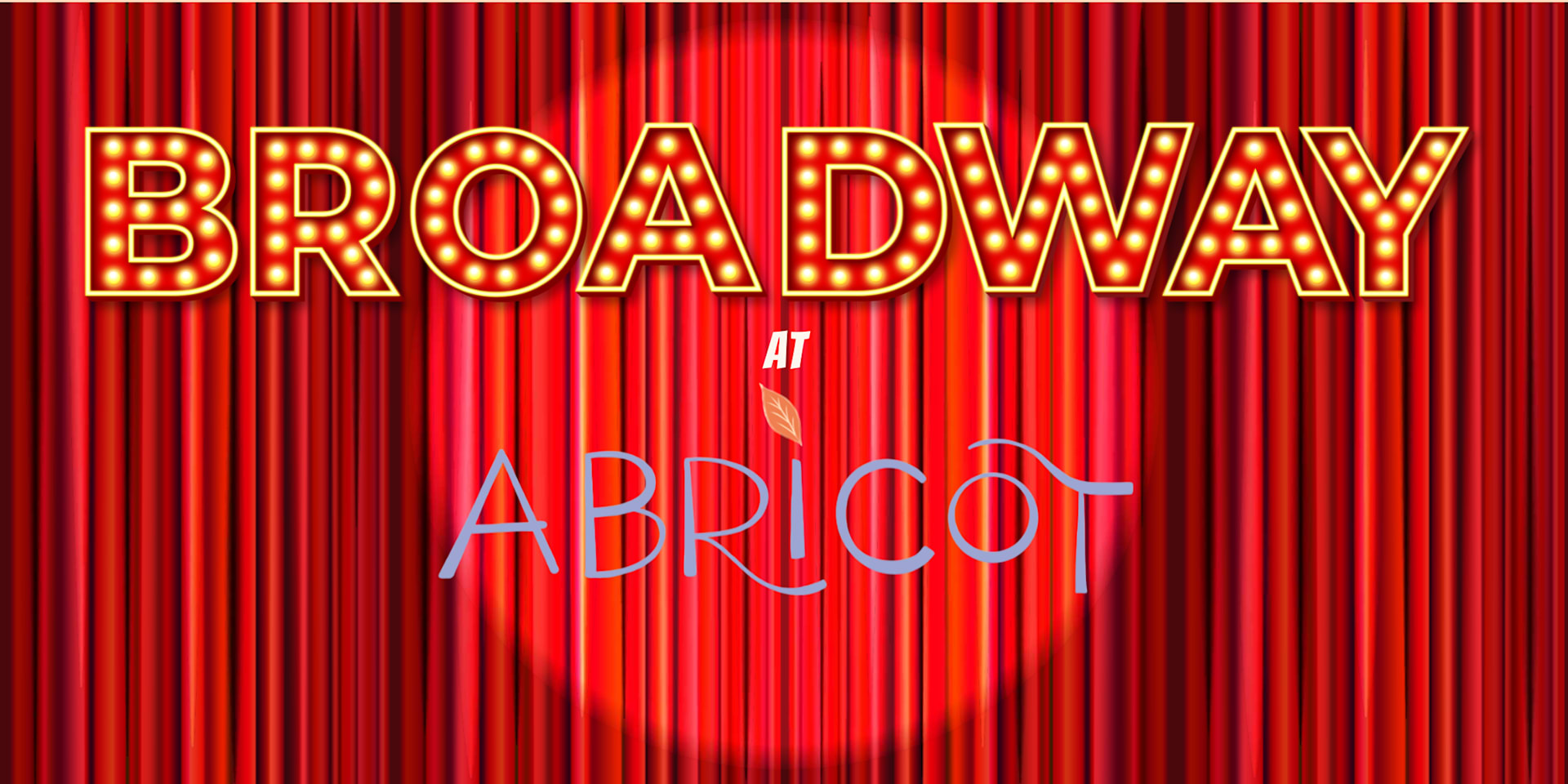 Broadway At Abricot